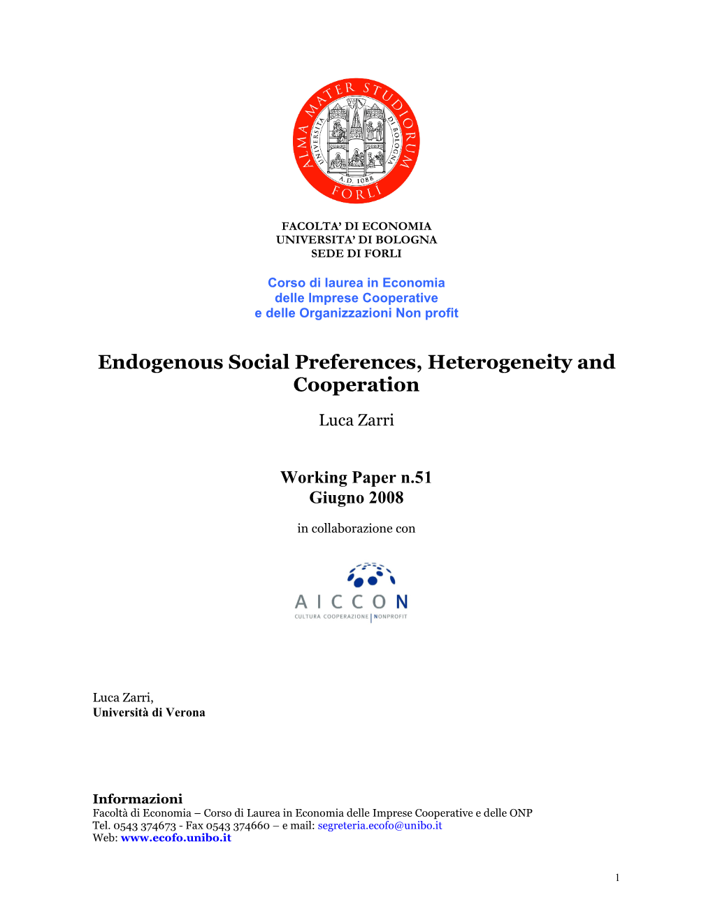 Endogenous Social Preferences, Heterogeneity and Cooperation