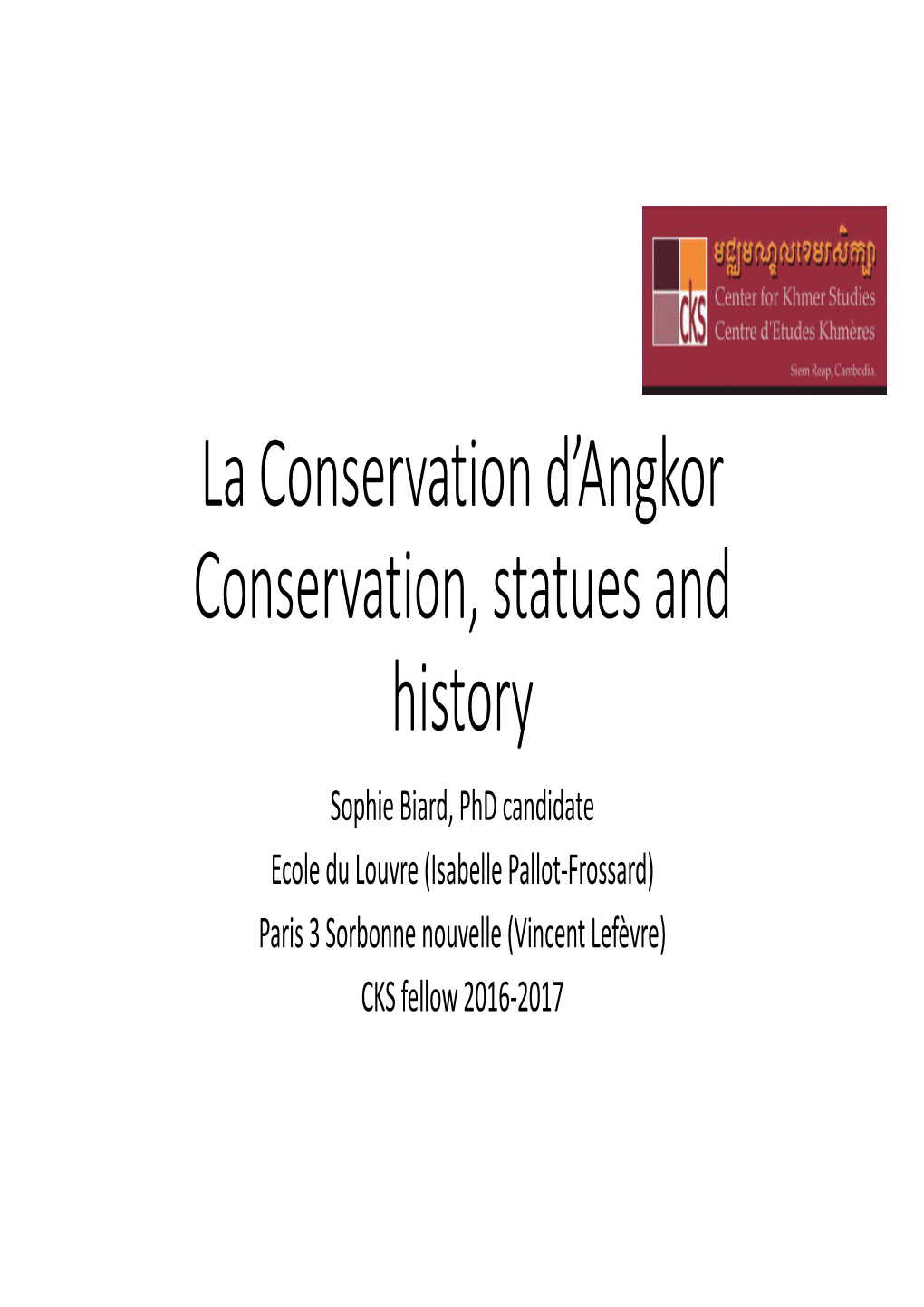 La Conservation D'angkor Conservation, Statues and History