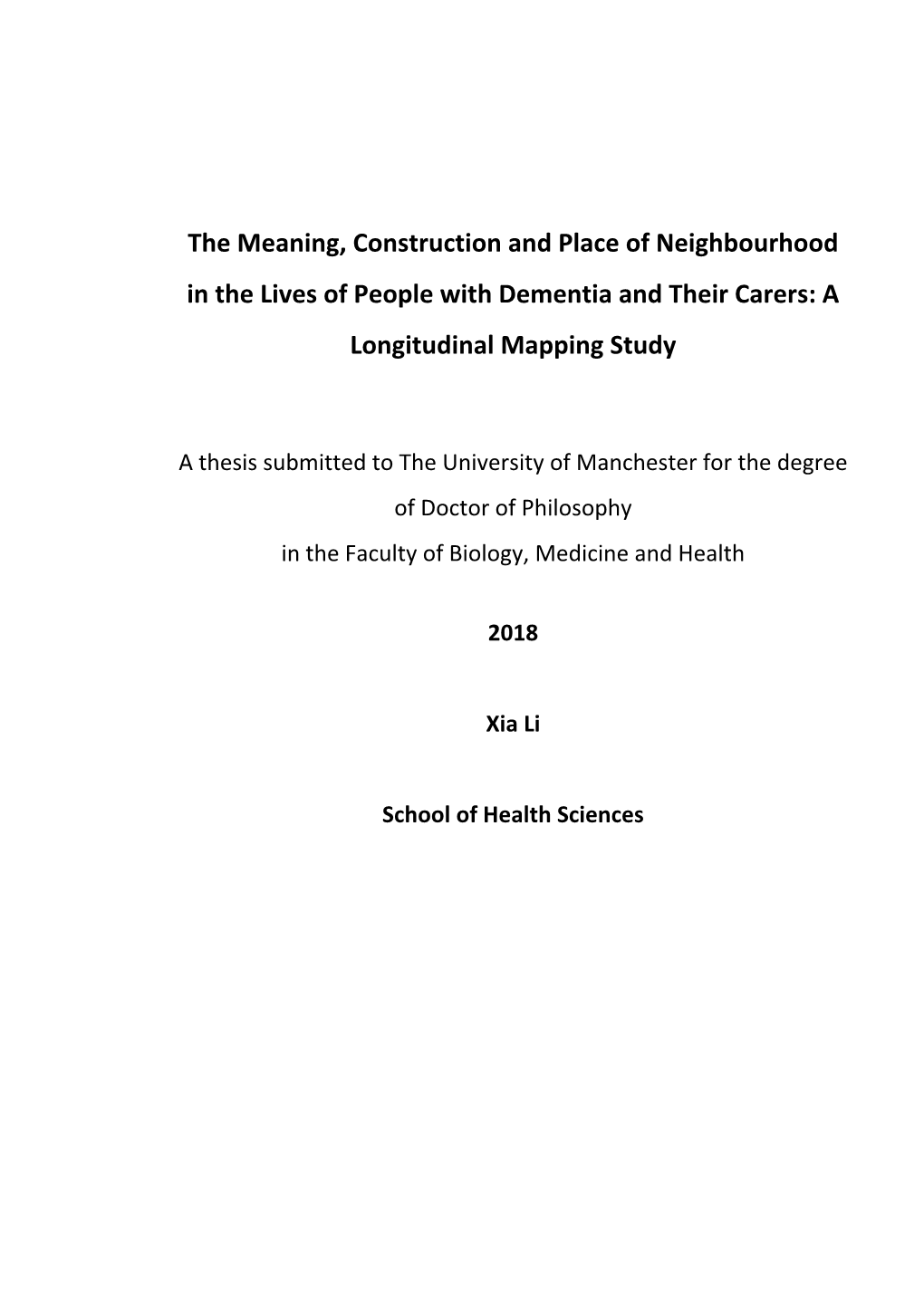 The Meaning, Construction and Place of Neighbourhood in the Lives of People with Dementia and Their Carers: a Longitudinal Mapping Study