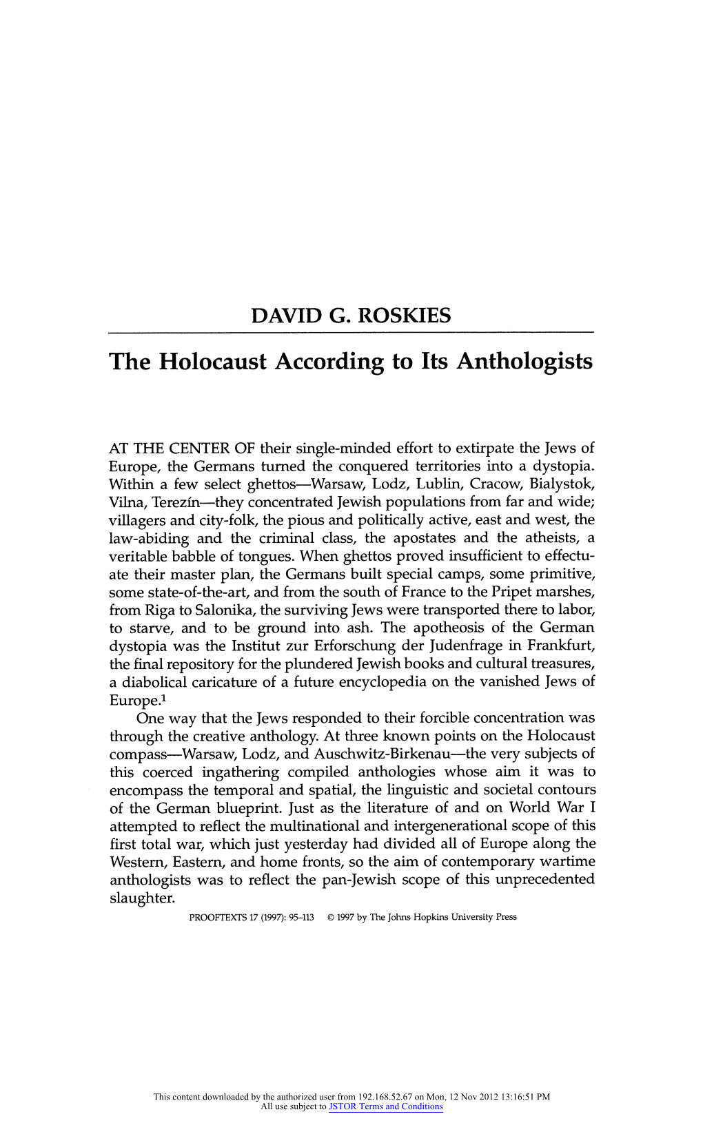 DAVID G. ROSKIES the Holocaust According to Its Anthologists