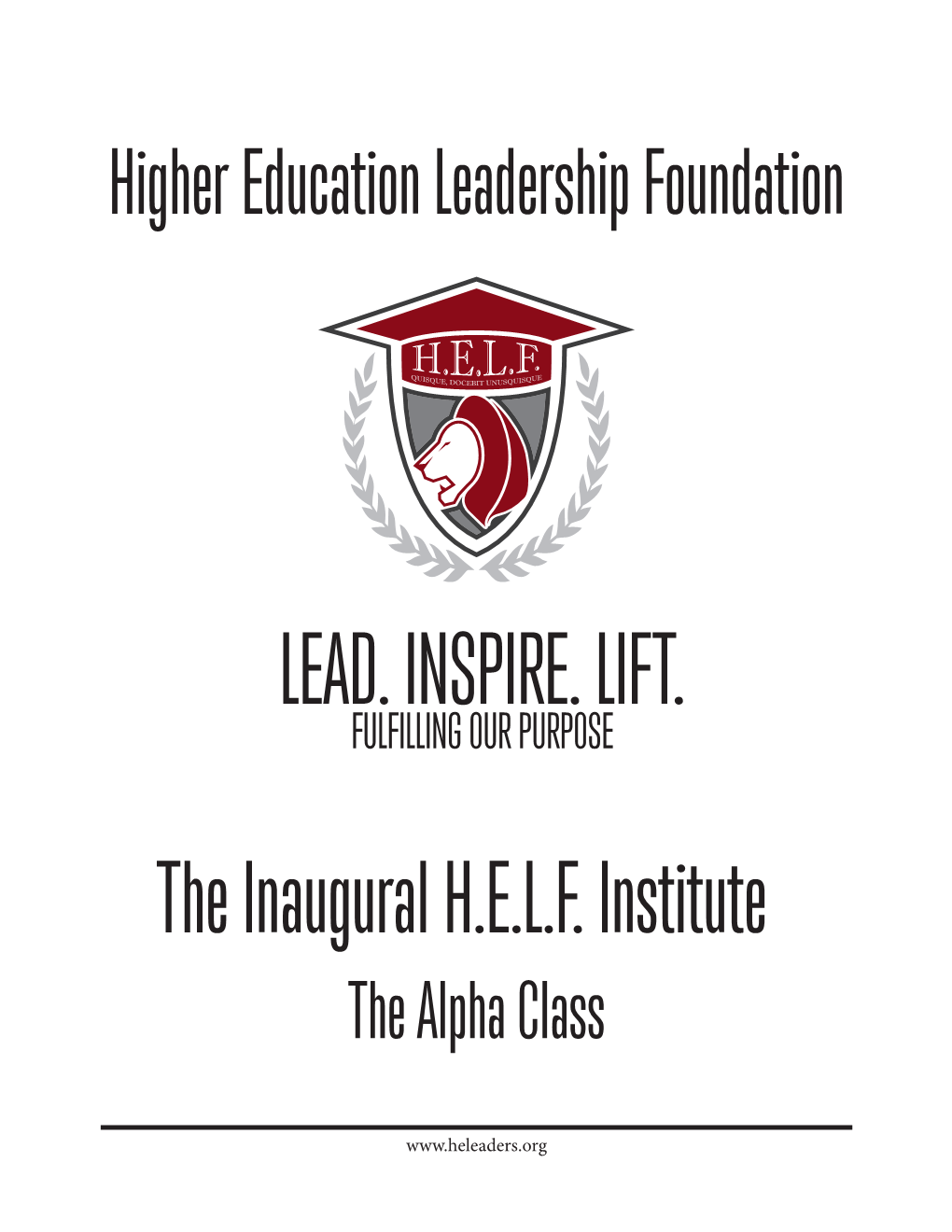 LEAD. INSPIRE. LIFT. the Inaugural H.E.L.F. Institute