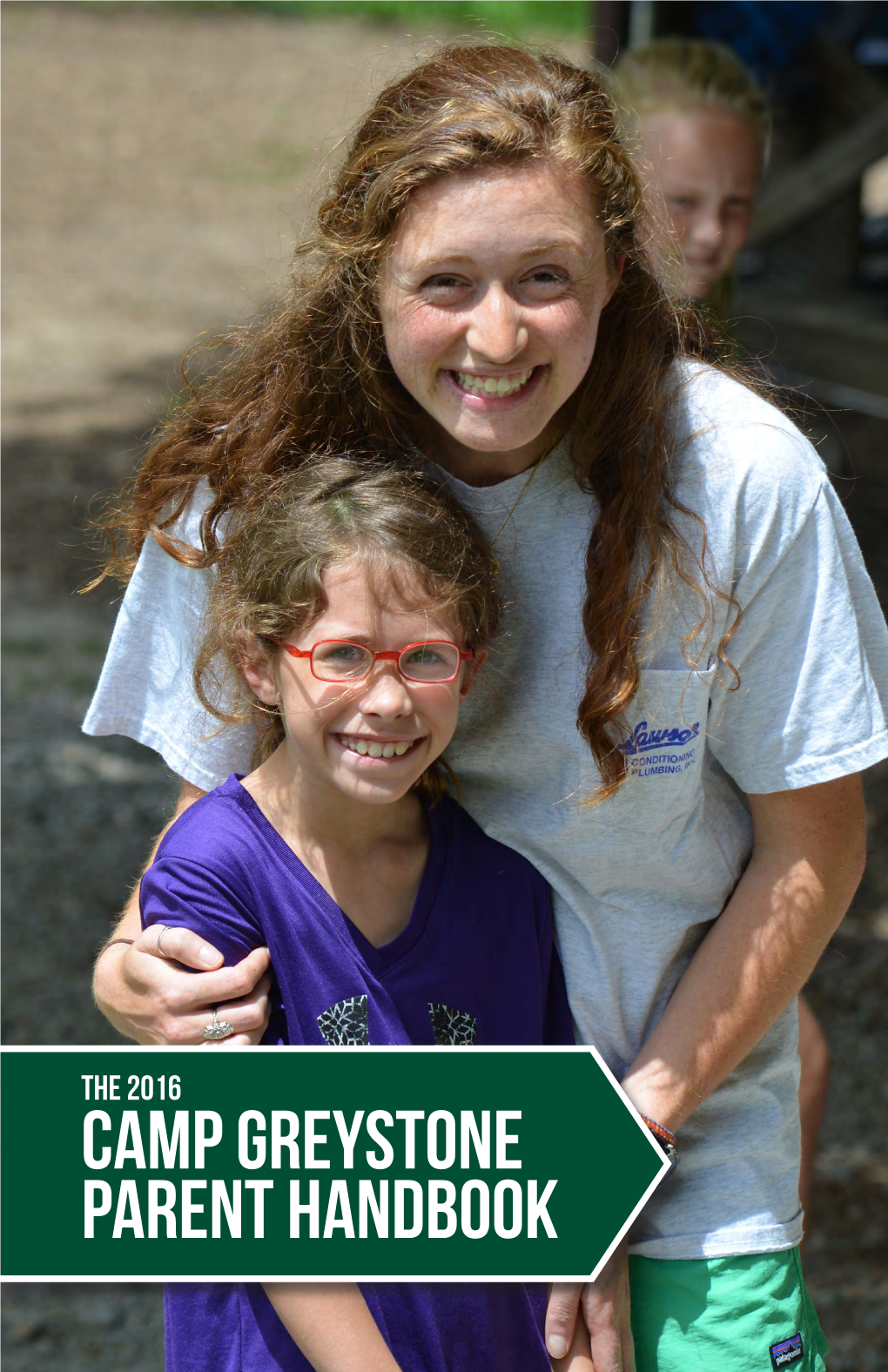 Camp Greystone Parent Handbook Camp Greystone 2016 Session Dates: Junior: Sat