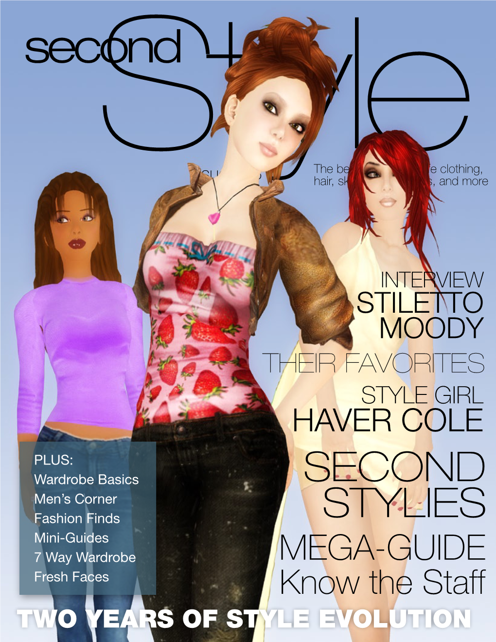 Second Style Magazine the Best of Second Life Clothing, Publisher, Editor-In-Chief Hair, Skins, Accessories, and More Celebrity Trollop