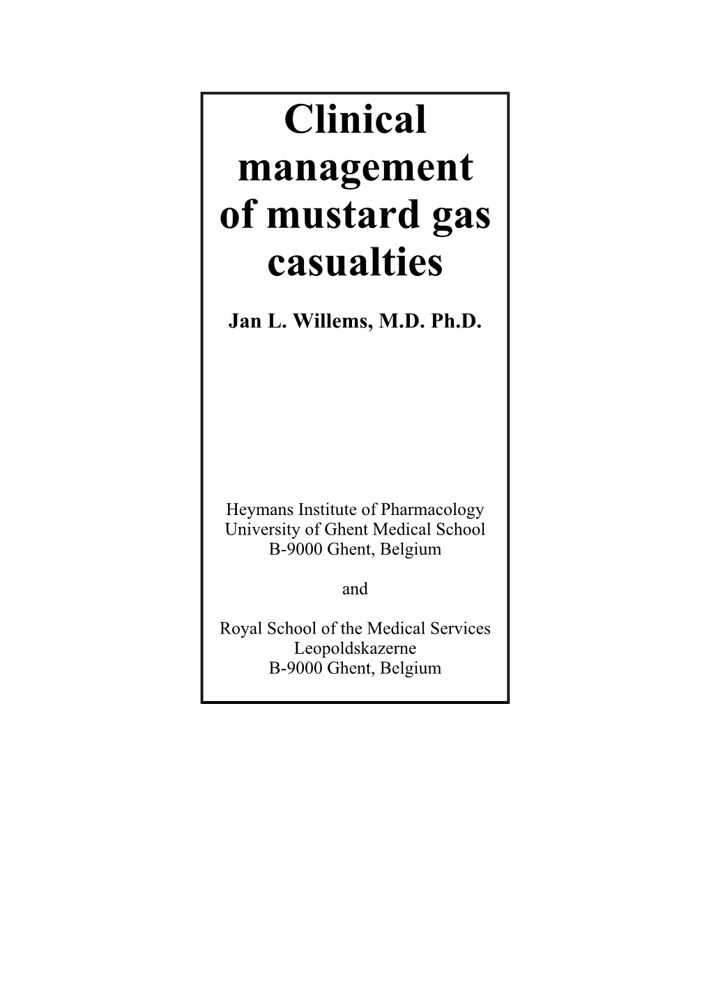 Clinical Management of Mustard Gas Casualties