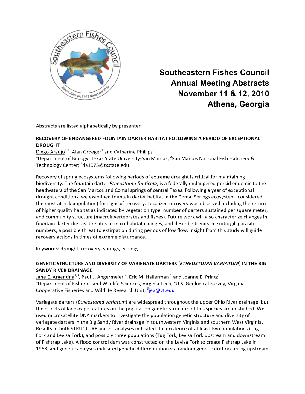 Southeastern Fishes Council Annual Meeting Abstracts November 11 & 12, 2010 Athens, Georgia