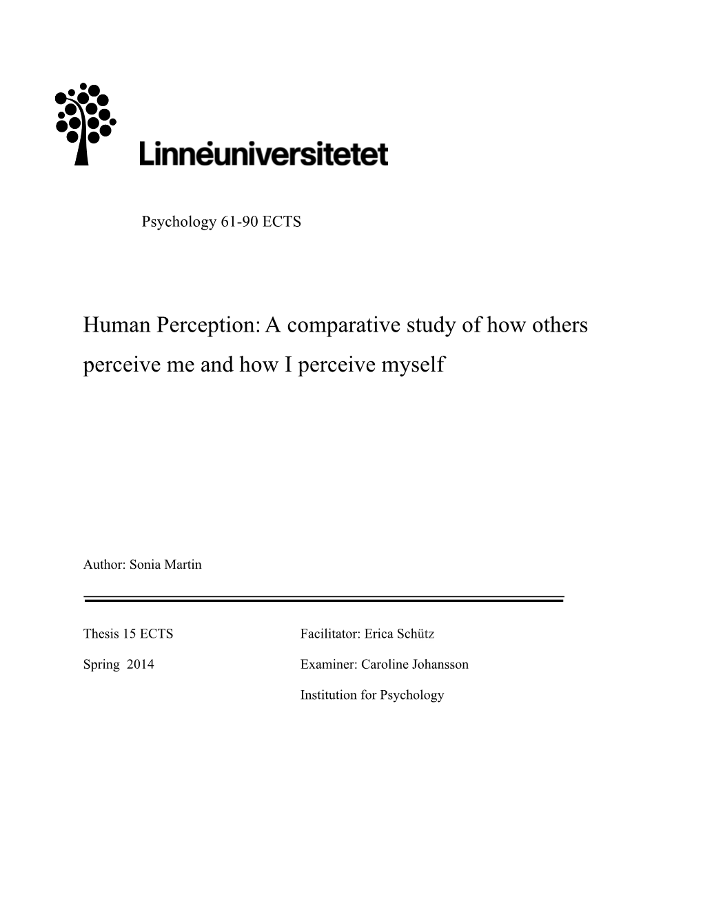 Human Perception:A Comparative Study of How Others Perceive Me
