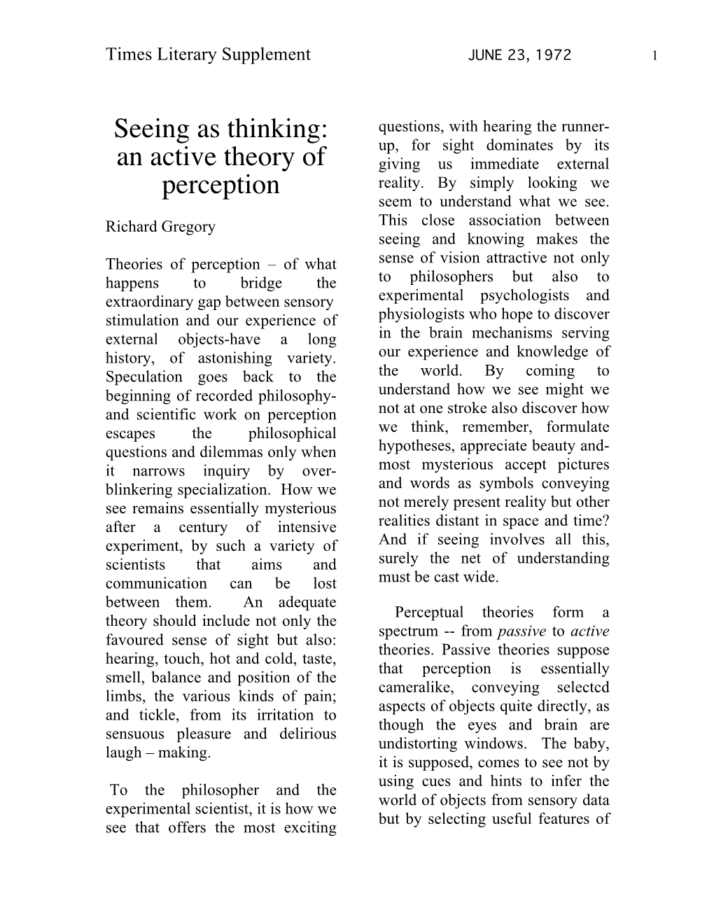 Seeing As Thinking: an Active Theory of Perception