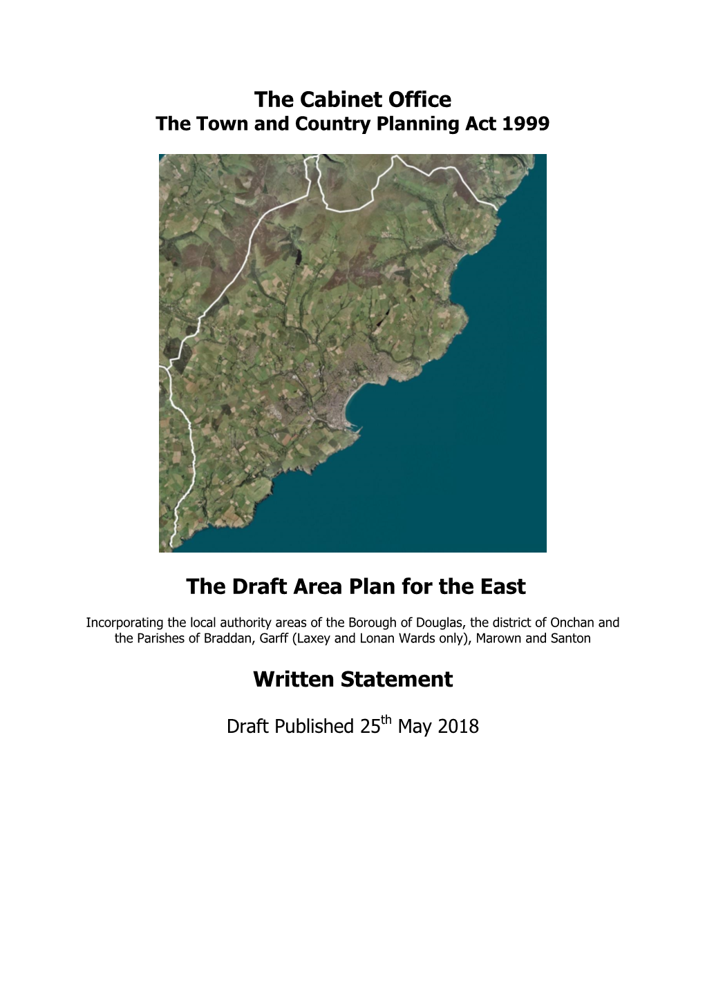 The Cabinet Office the Draft Area Plan for the East Written Statement