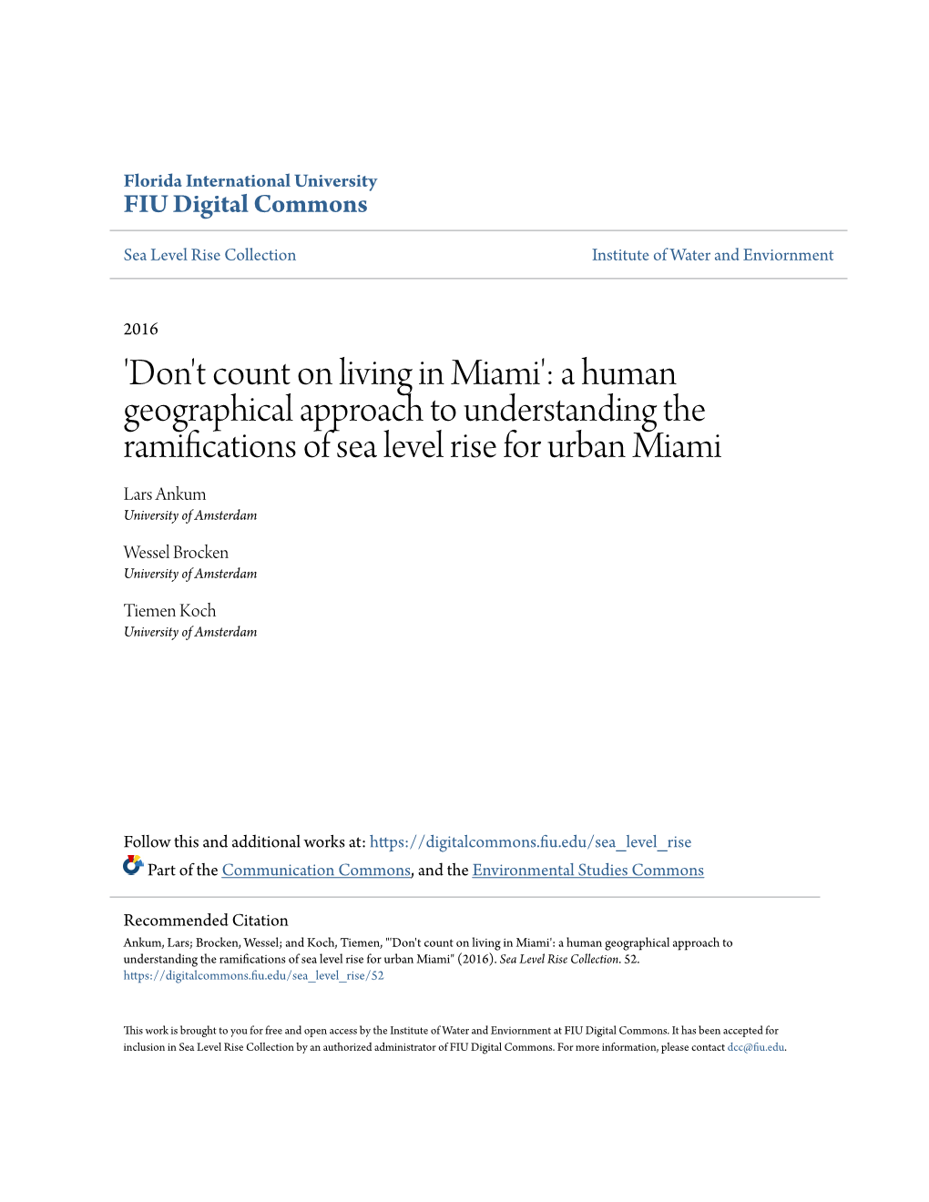 'Don't Count on Living in Miami': a Human Geographical Approach To