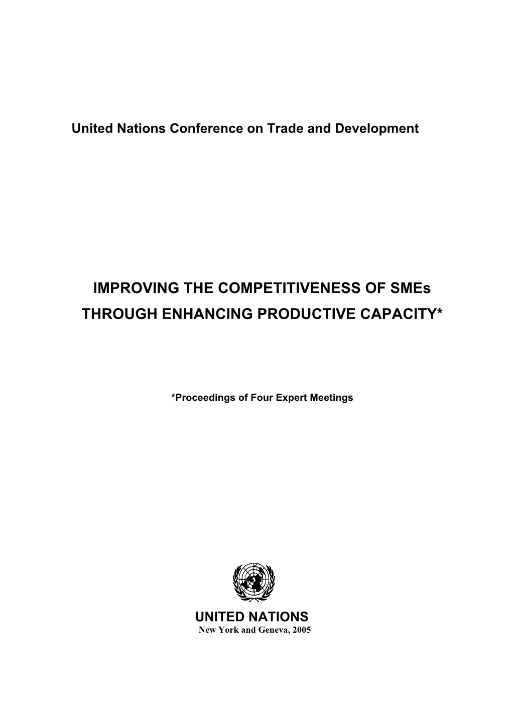 IMPROVING the COMPETITIVENESS of Smes THROUGH ENHANCING PRODUCTIVE CAPACITY*