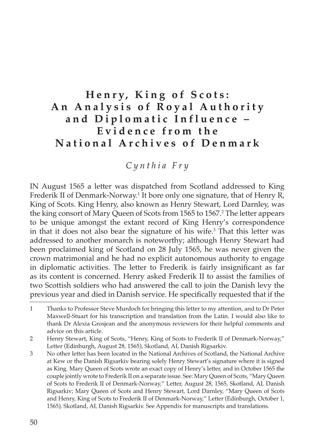 Henry, King of Scots: an Analysis of Royal Authority and Diplomatic Influence – Evidence from the National Archives of Denmark