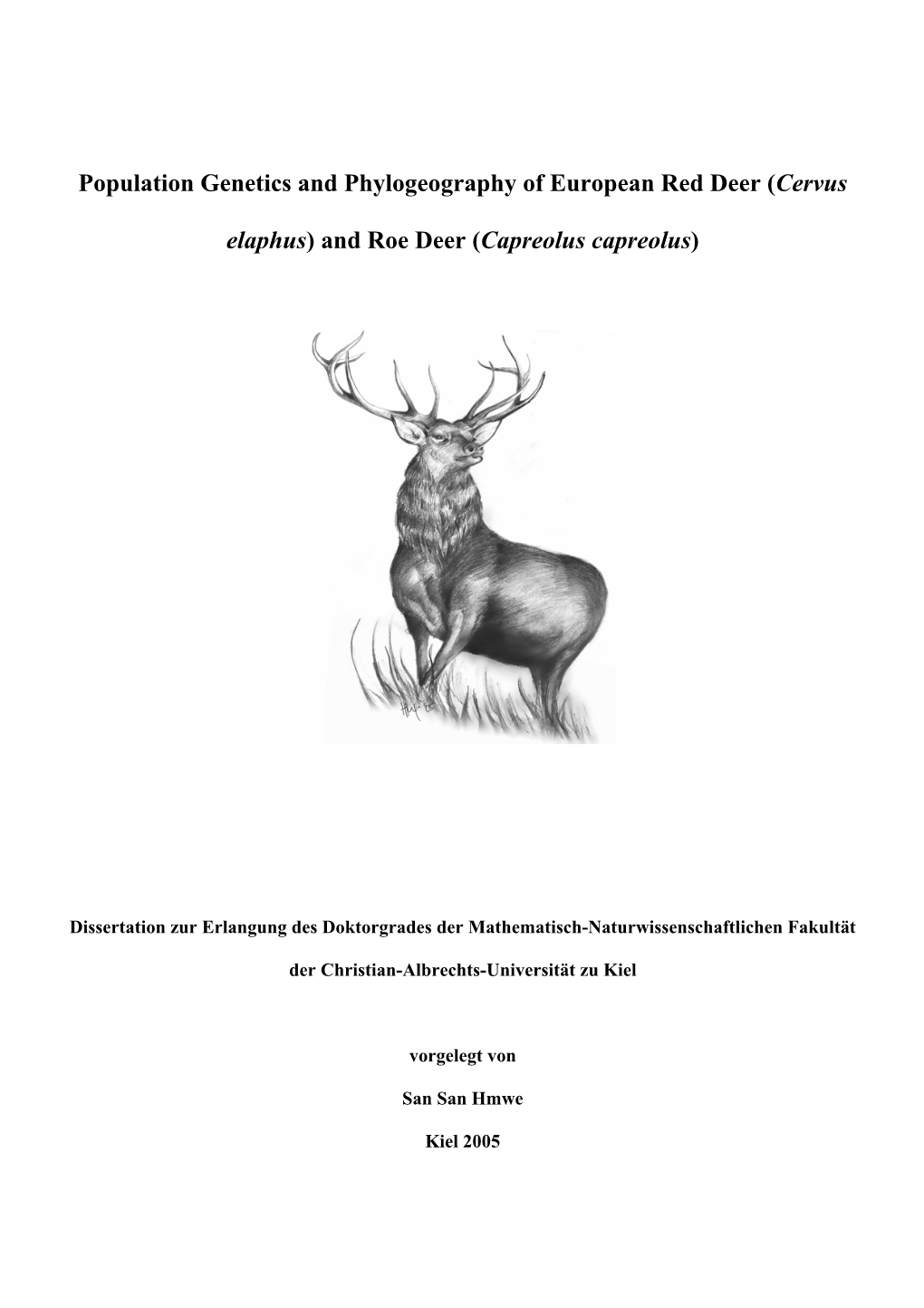 (Cervus Elaphus) and Roe Deer
