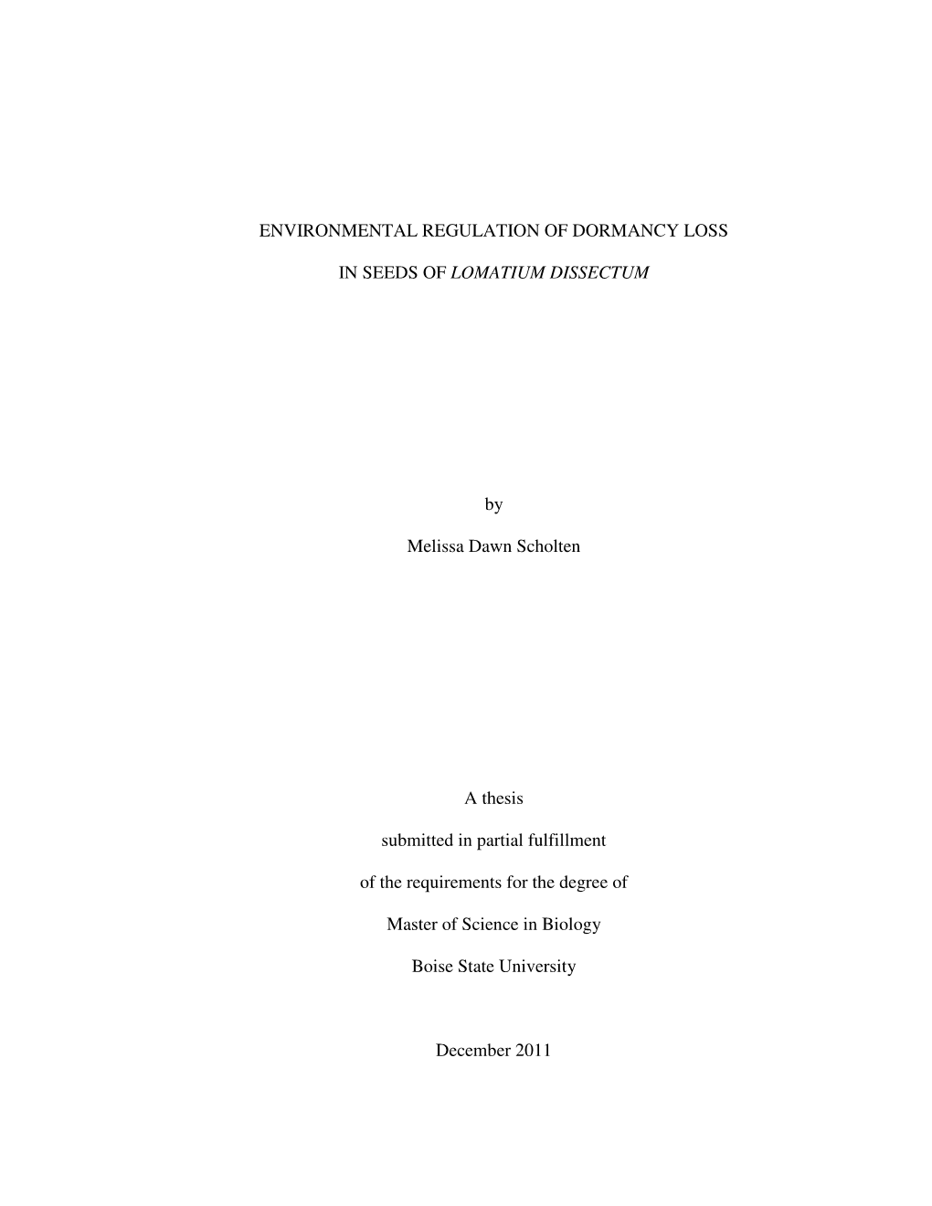 Environmental Regulation of Dormancy Loss in Seeds of LOMATIUM DISSECTUM