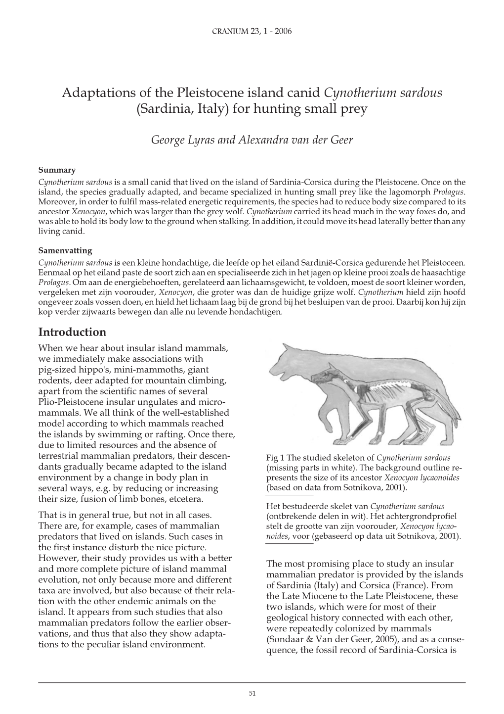 Adaptations of the Pleistocene Island Canid Cynot He Rium Sardous (Sardinia, Italy) for Hunting Small Prey