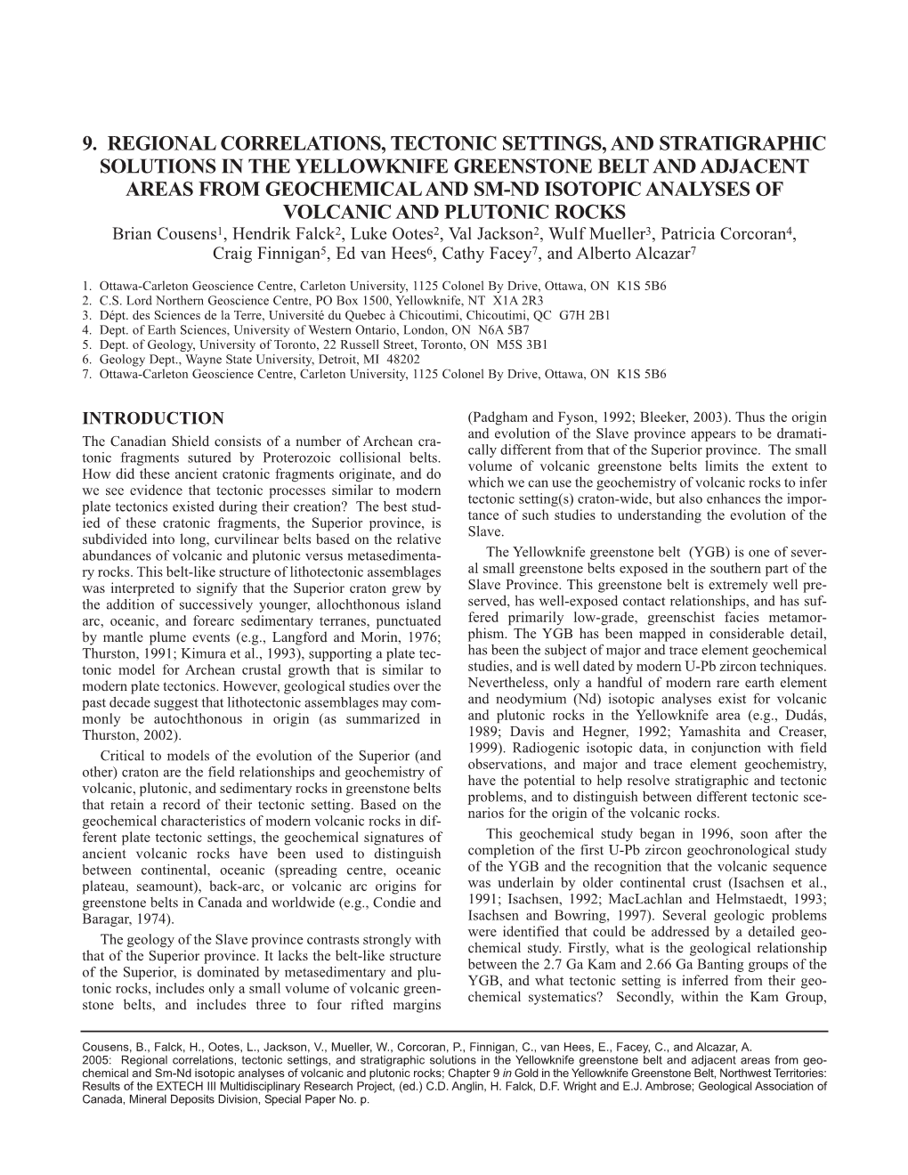 9. Regional Correlations, Tectonic Settings, and Stratigraphic Solutions in the Yellowknife Greenstone Belt and Adjacent Areas