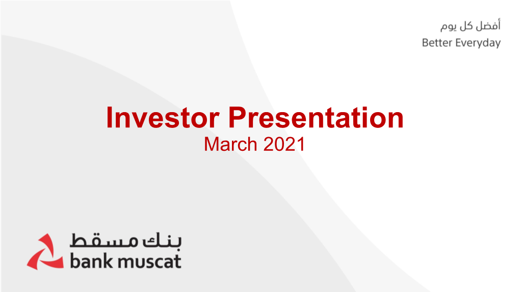 Investor Presentation March 2021 Table of Contents