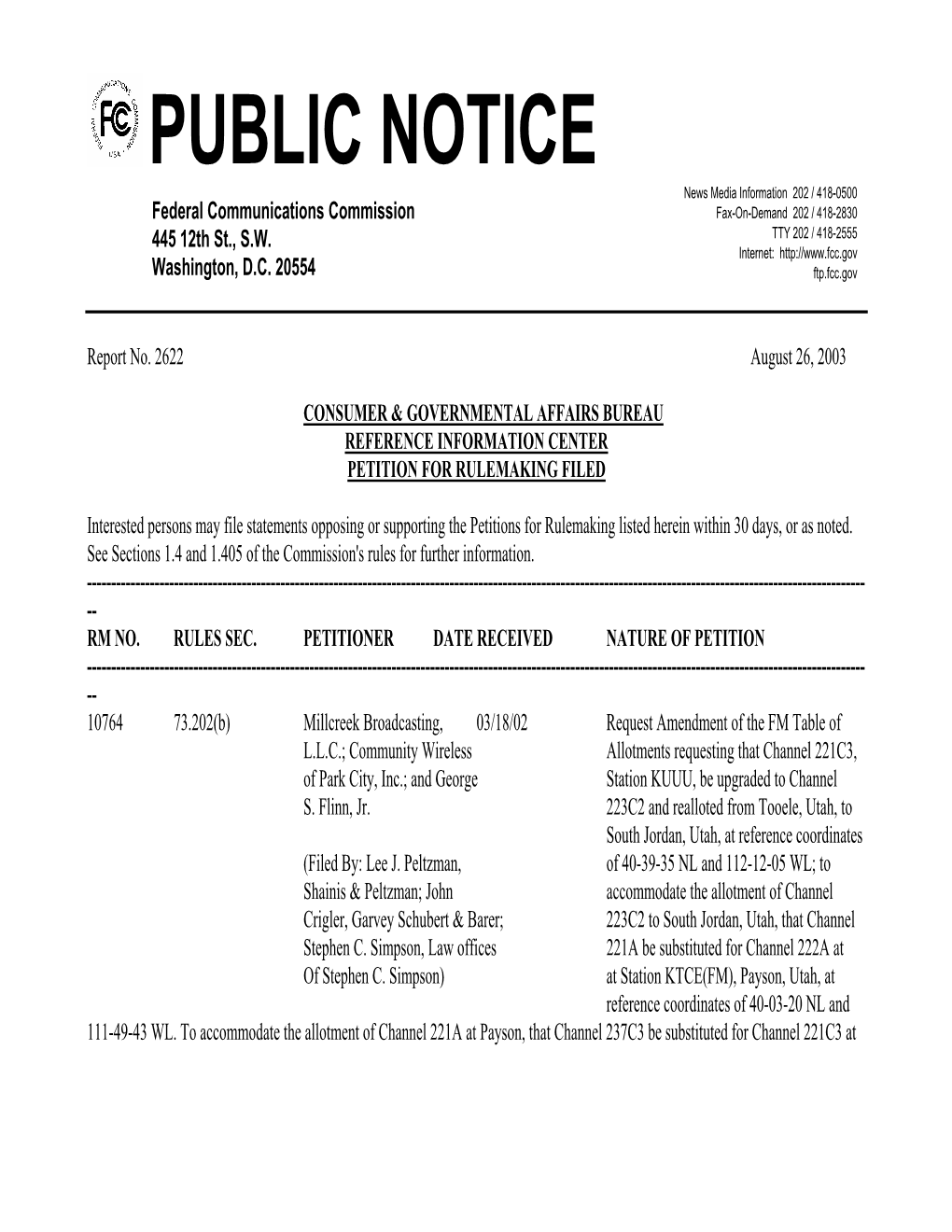 PUBLIC NOTICE News Media Information 202 / 418-0500 Federal Communications Commission Fax-On-Demand 202 / 418-2830 445 12Th St., S.W