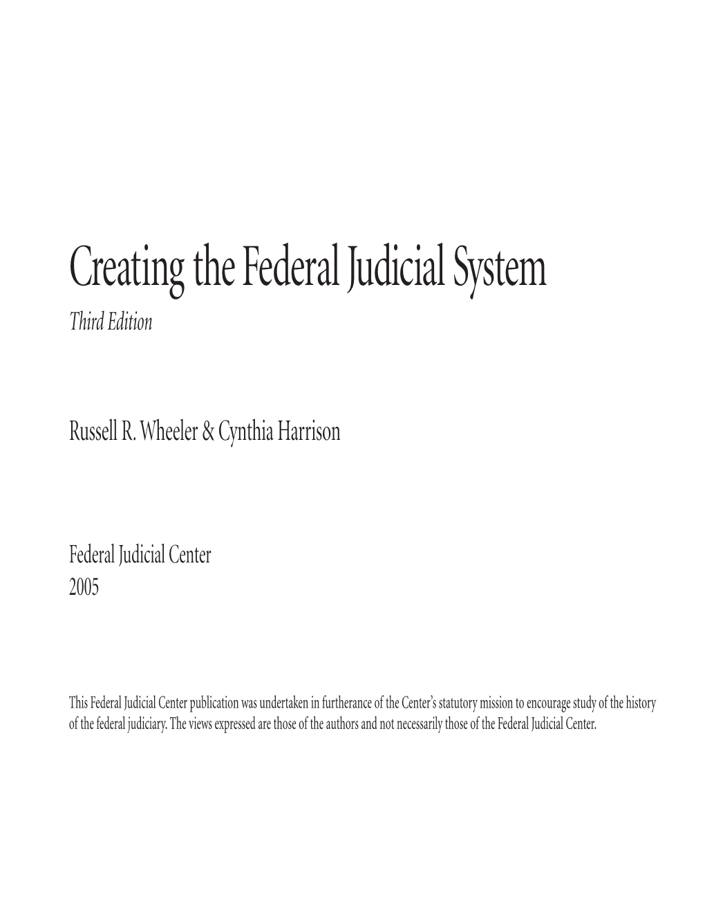 Creating the Federal Judicial System, Third Edition