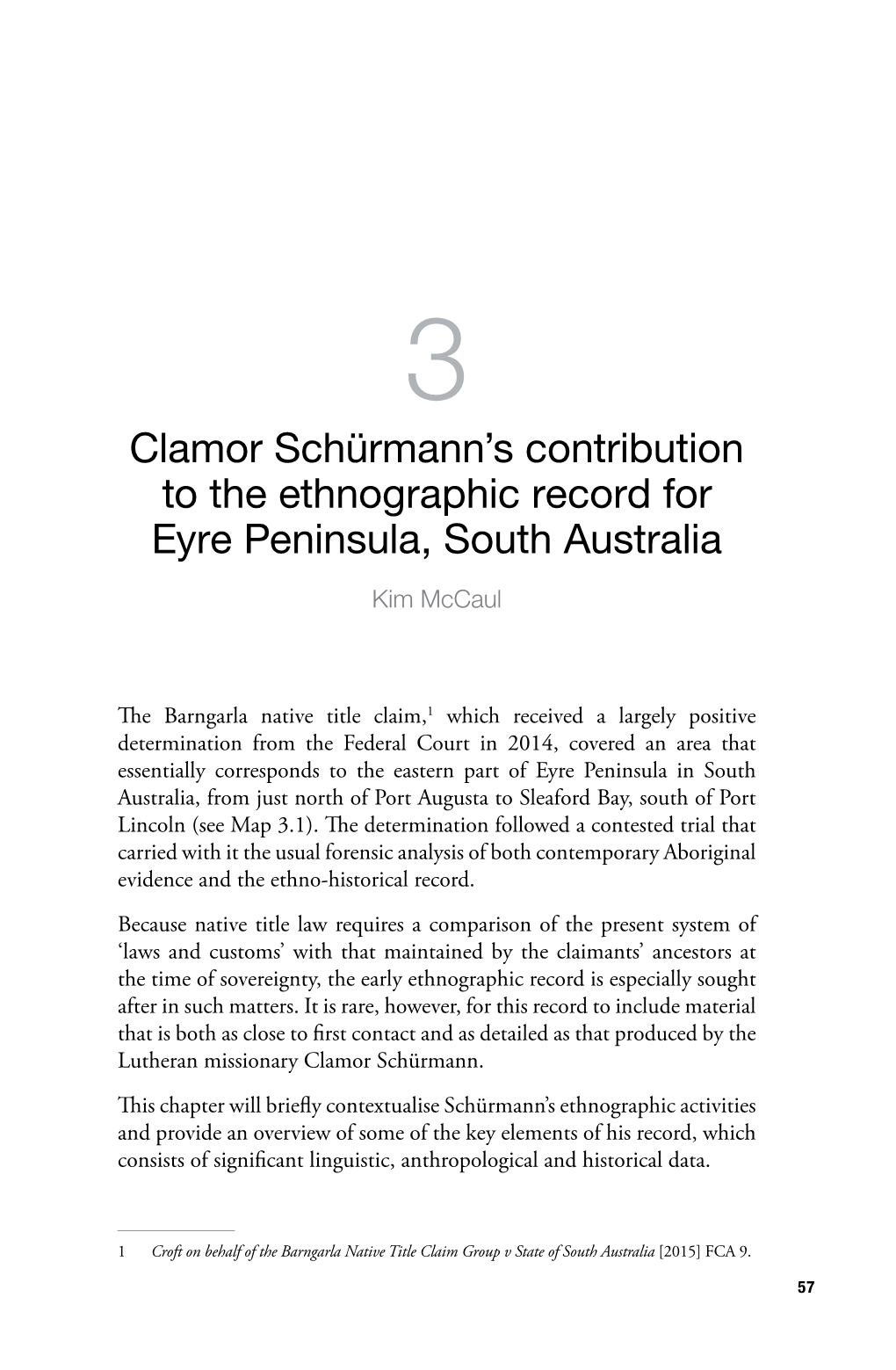 Clamor Schürmann's Contribution to the Ethnographic Record for Eyre