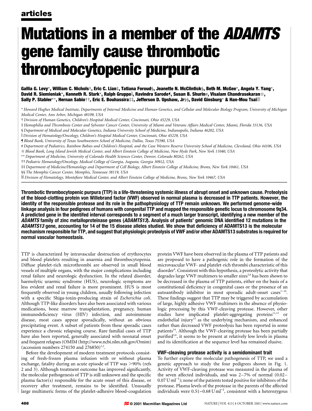 Mutations in a Member of the ADAMTS Gene Family Cause Thrombotic Thrombocytopenic Purpura