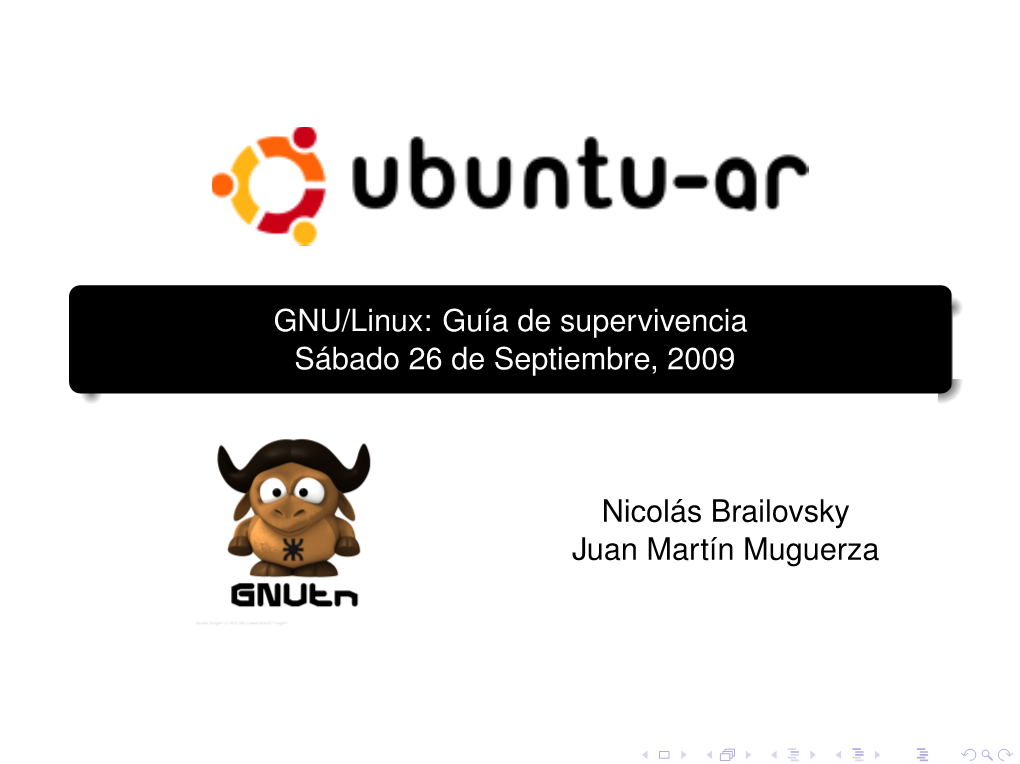 GNU/Linux: Guía De Supervivencia Sábado 26 De Septiembre, 2009