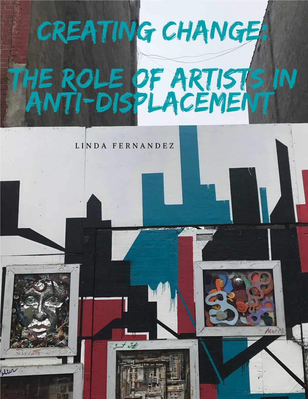 The Role of Artists in Anti-Displacement