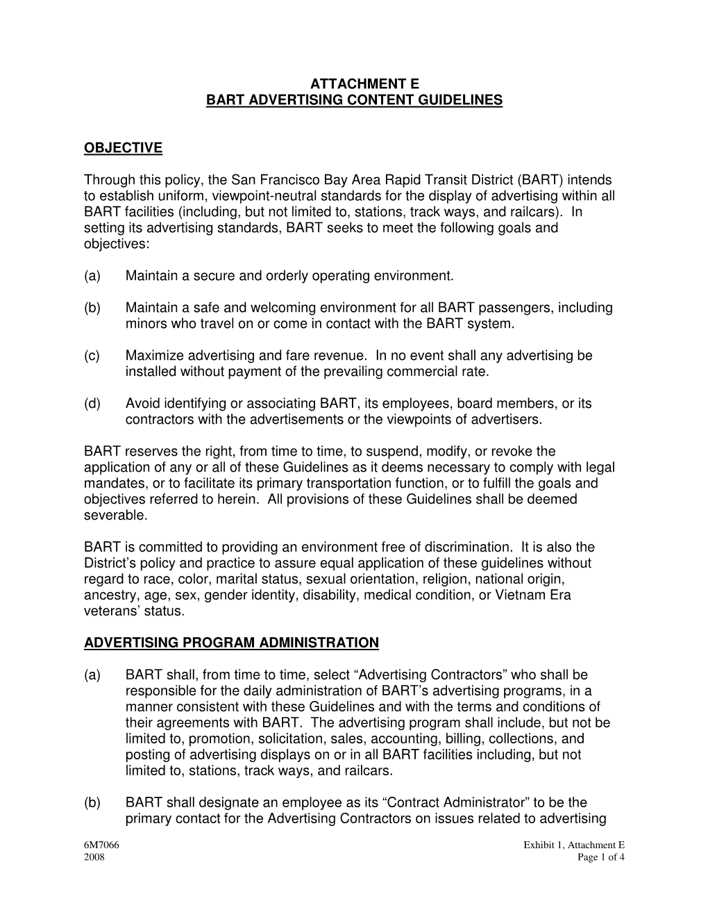 ATTACHMENT E BART ADVERTISING CONTENT GUIDELINES OBJECTIVE Through This Policy, the San Francisco Bay Area Rapid Transit Distric