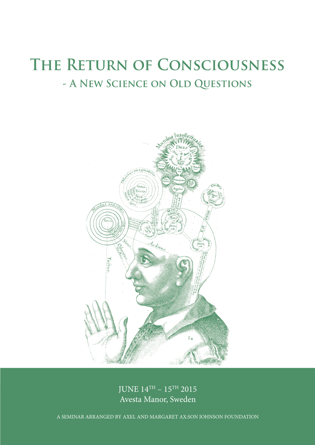 The Return of Consciousness - a New Science on Old Questions