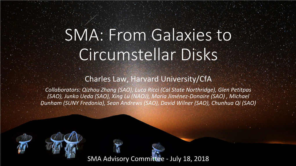 SMA: from Galaxies to Circumstellar Disks