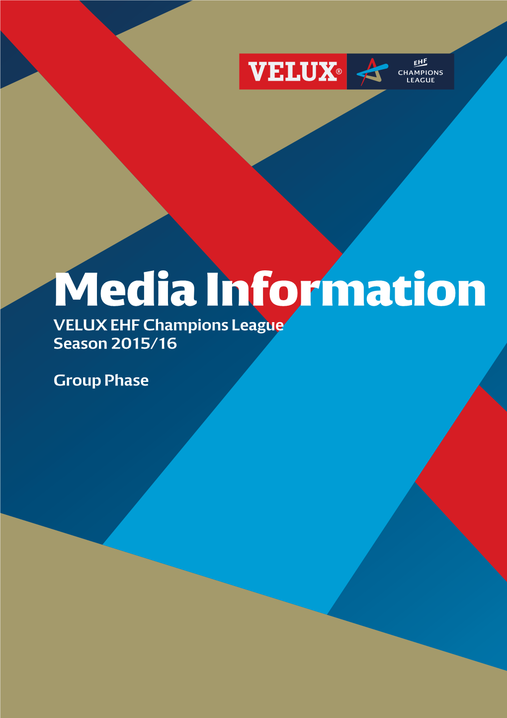 Media Information VELUX EHF Champions League Season 2015/16