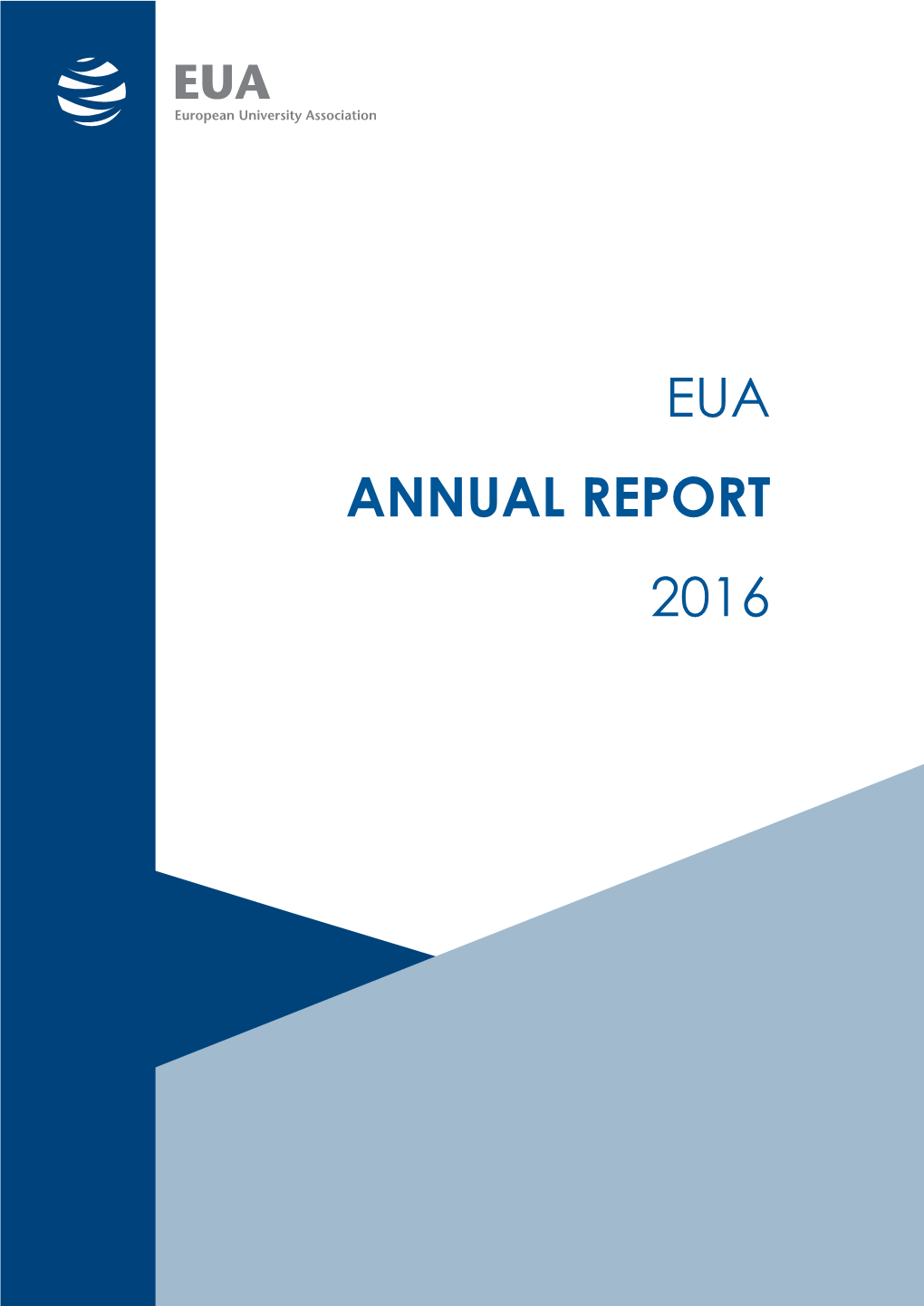 EUA Annual Report 2016 Copyright © European University Association 2017