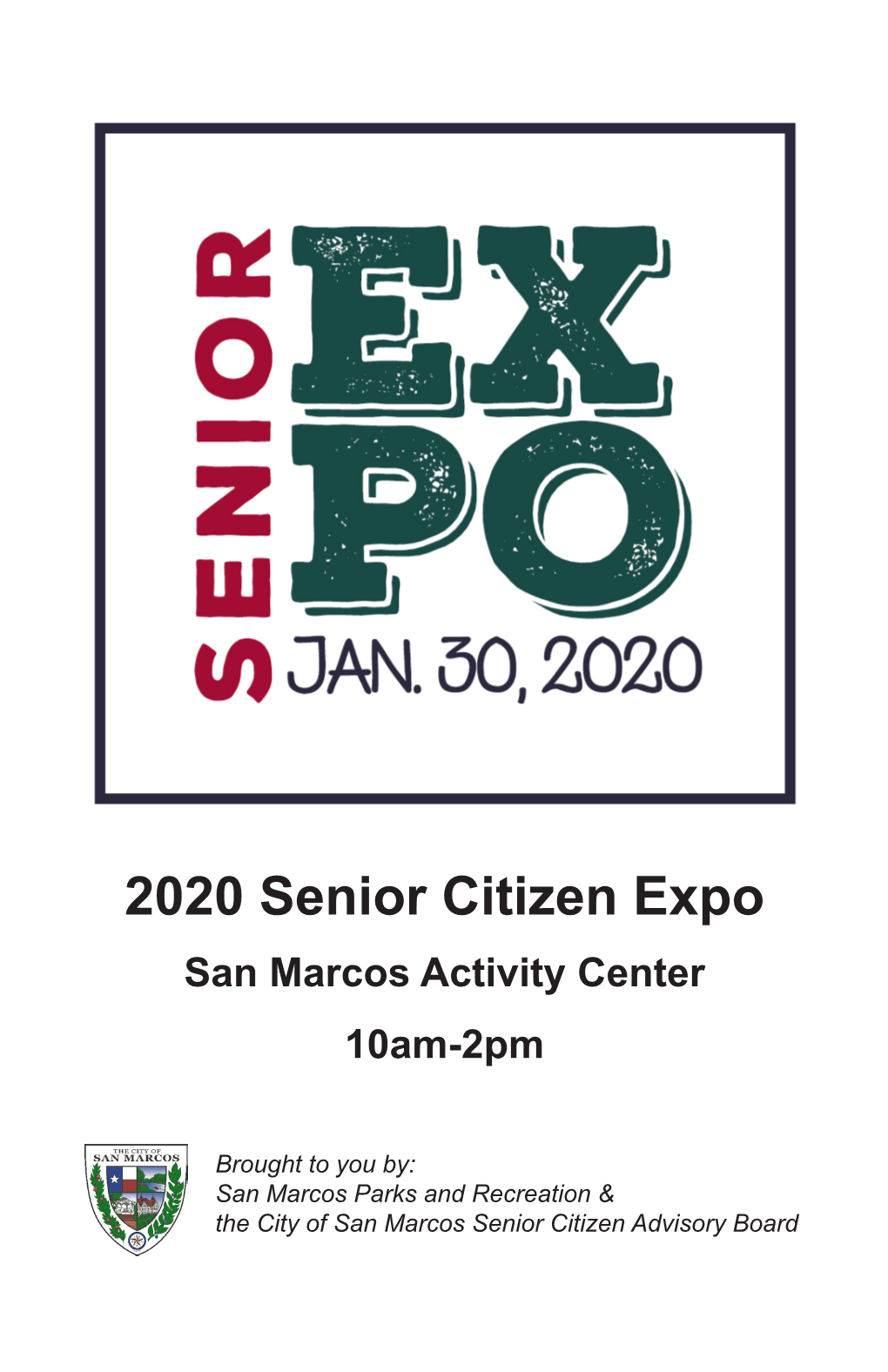 2020 Senior Citizen Expo San Marcos Activity Center 10Am-2Pm
