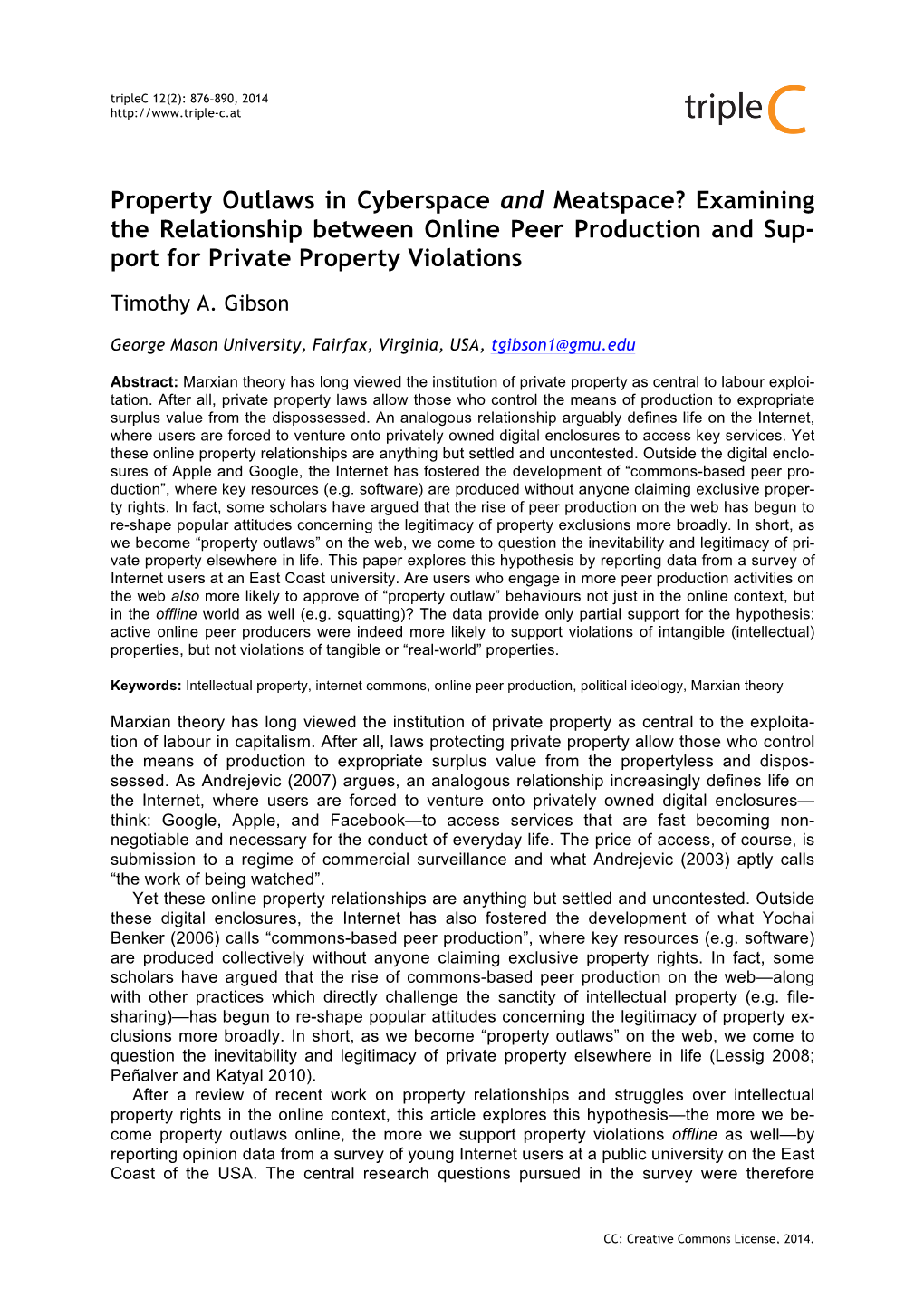 Property Outlaws in Cyberspace and Meatspace? Examining the Relationship Between Online Peer Production and Sup- Port for Private Property Violations