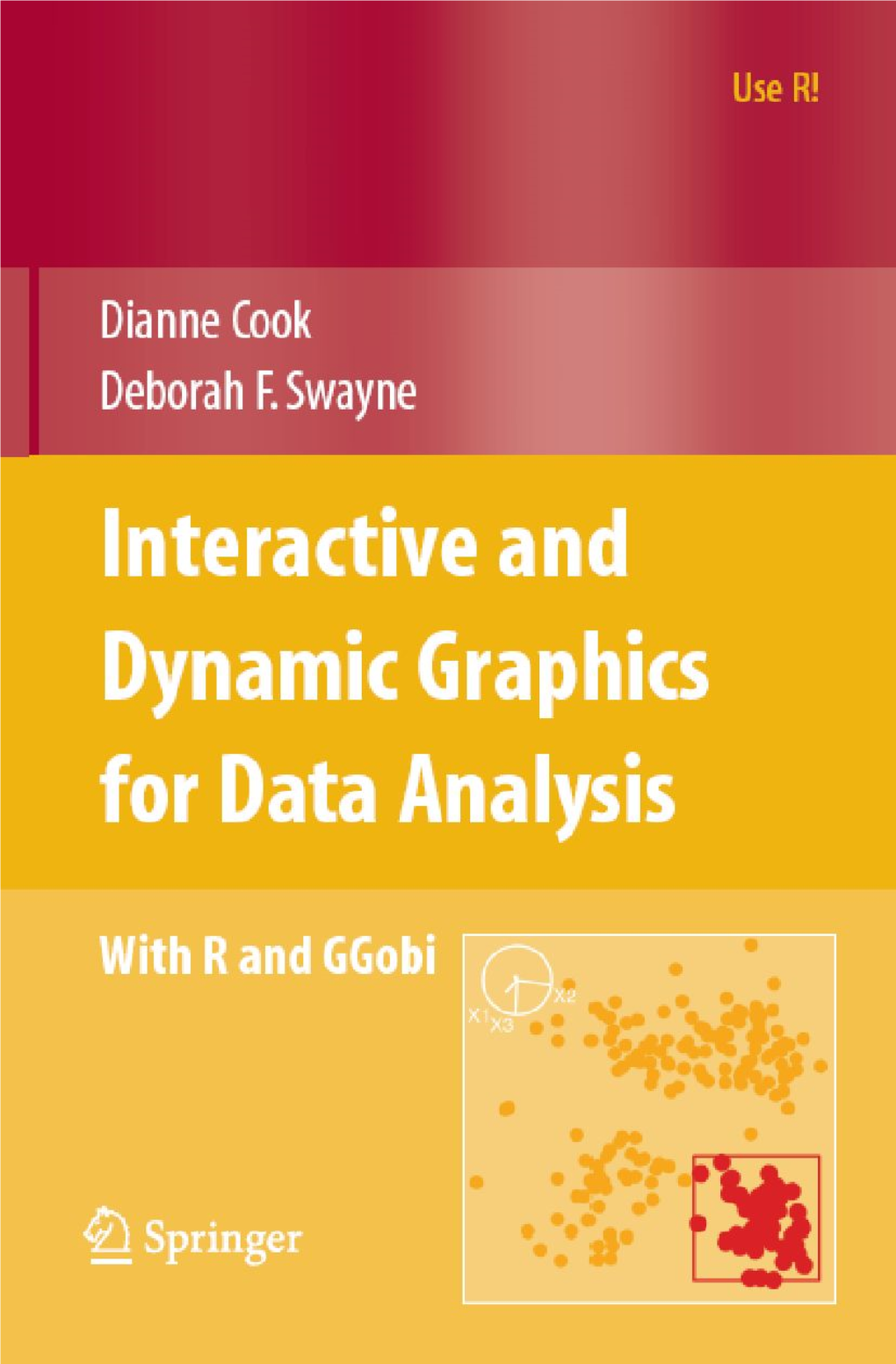 Graphics for Data Analysis Interactive and Dynamic with R and Ggobi.Pdf