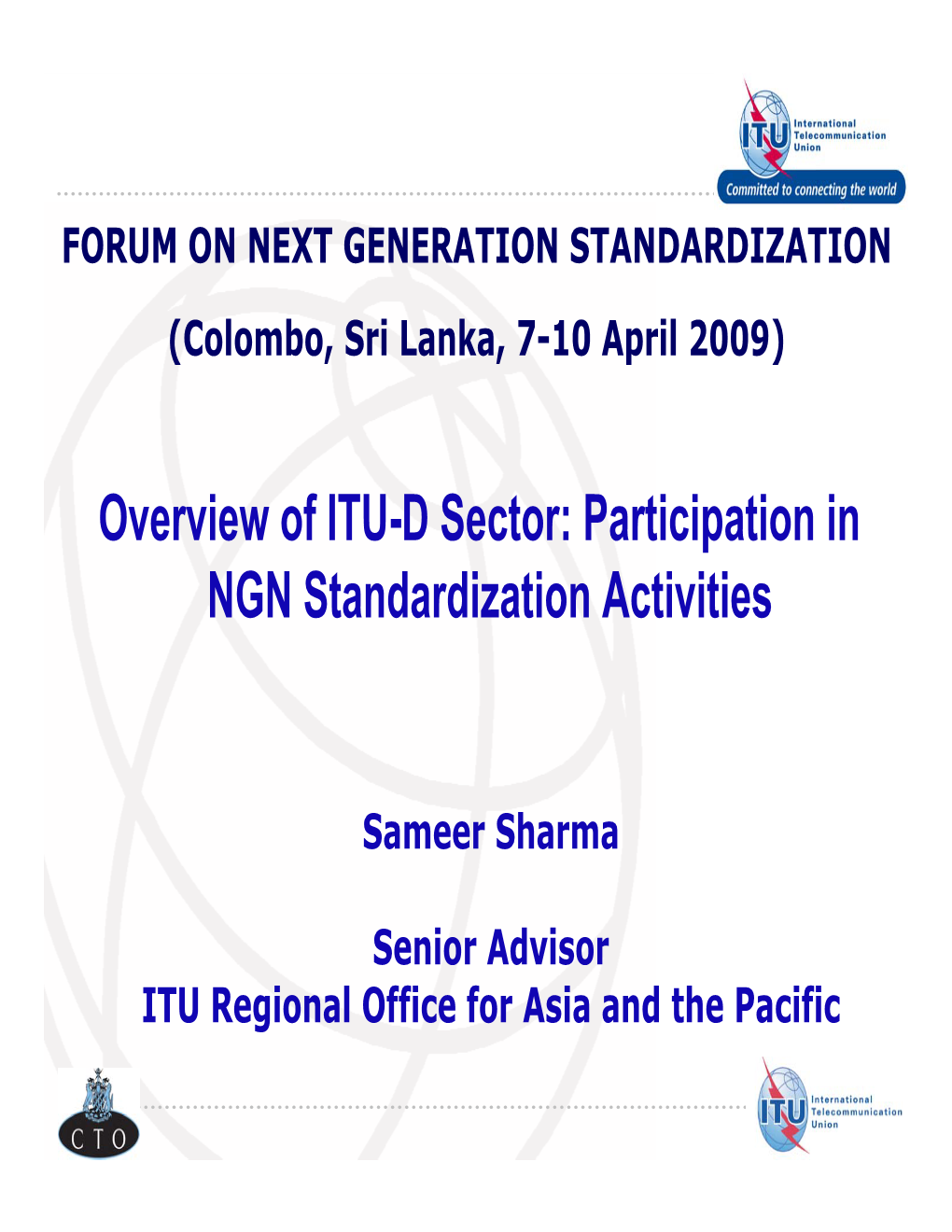 Overview of ITU-D Sector: Participation in NGN Standardization Activities