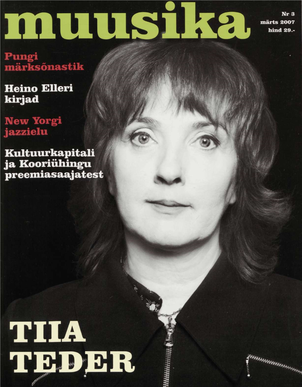 TUA TEDER T^^ Eesti Muusika-Ja F • Teatriakadeemia /И/ Kontserdid EESTI MUUSI KA-JA TEATRIAKADEEMIA Märtsis 2007