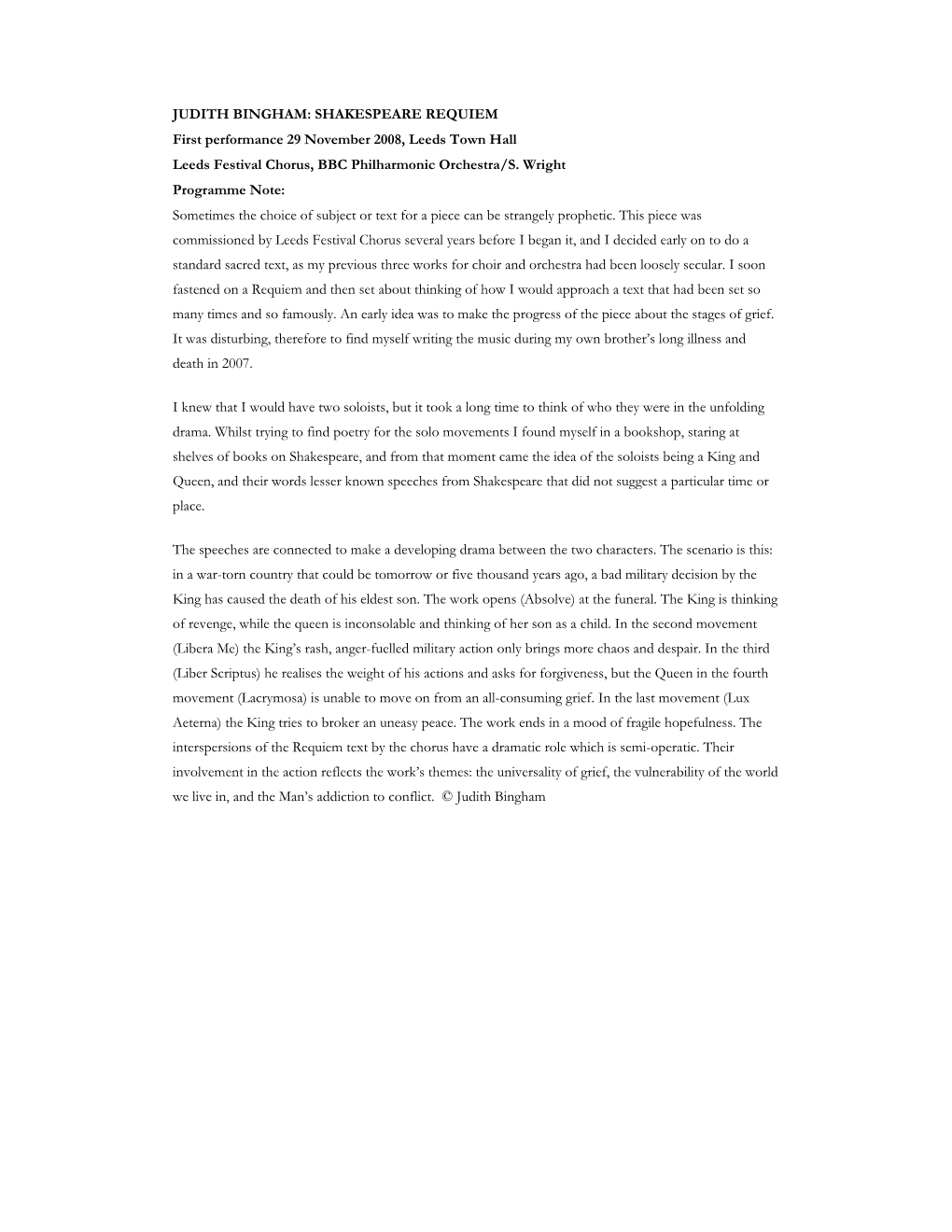 JUDITH BINGHAM: SHAKESPEARE REQUIEM First Performance 29 November 2008, Leeds Town Hall Leeds Festival Chorus, BBC Philharmonic Orchestra/S
