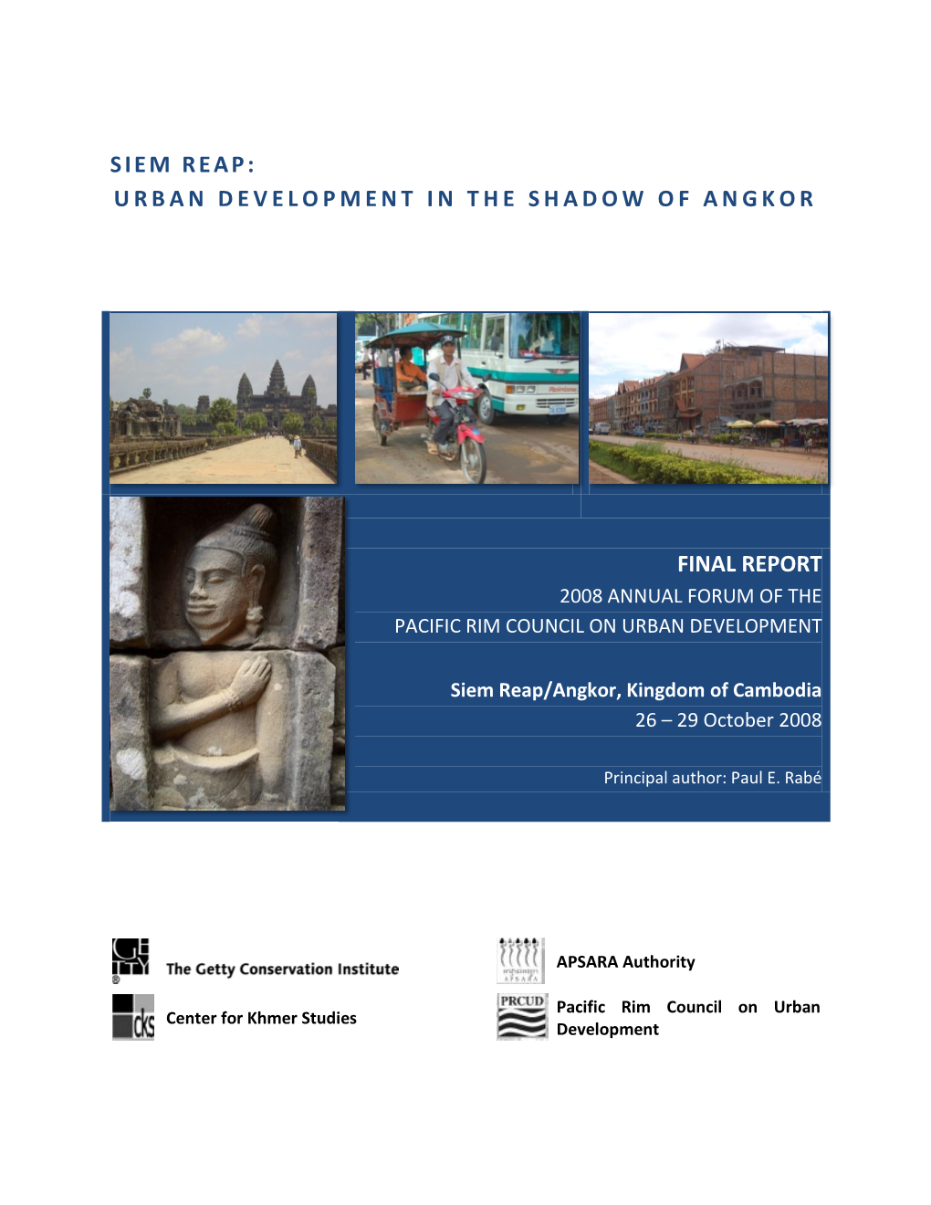 Siem Reap: Urban Development in the Shadow of Angkor