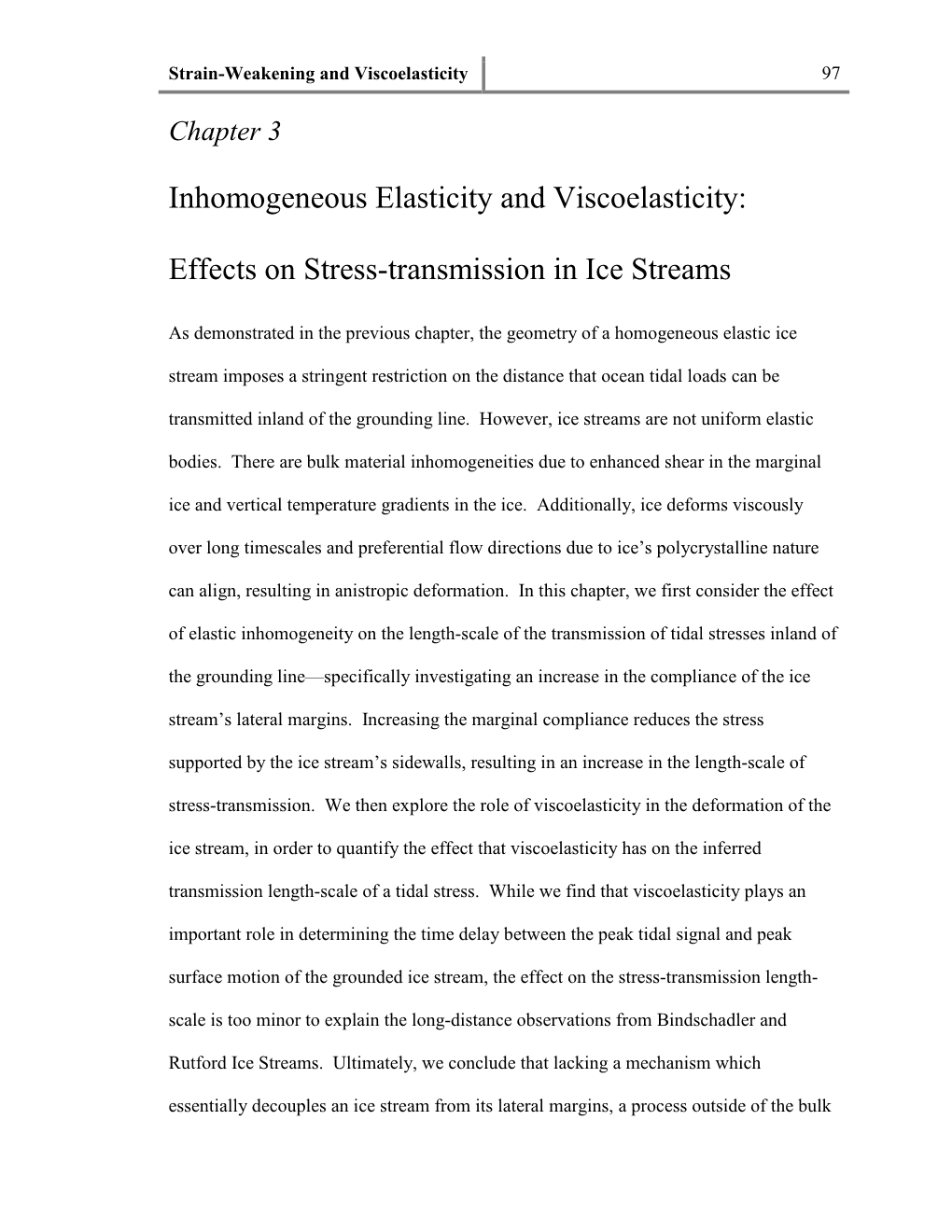 Inhomogeneous Elasticity and Viscoelasticity