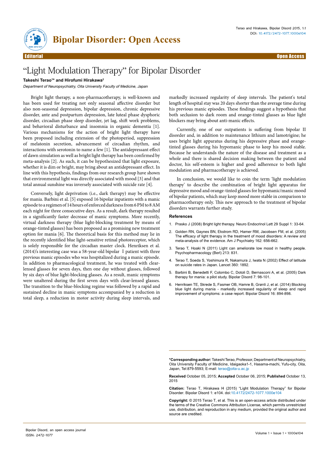 For Bipolar Disorder Takeshi Terao1* and Hirofumi Hirakawa2 Department of Neuropsychiatry, Oita University Faculty of Medicine, Japan