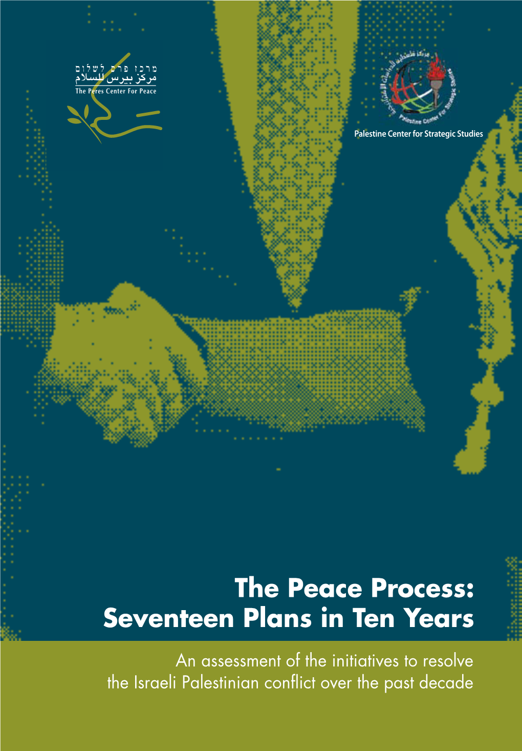 The Peace Process: Seventeen Plans in Ten Years