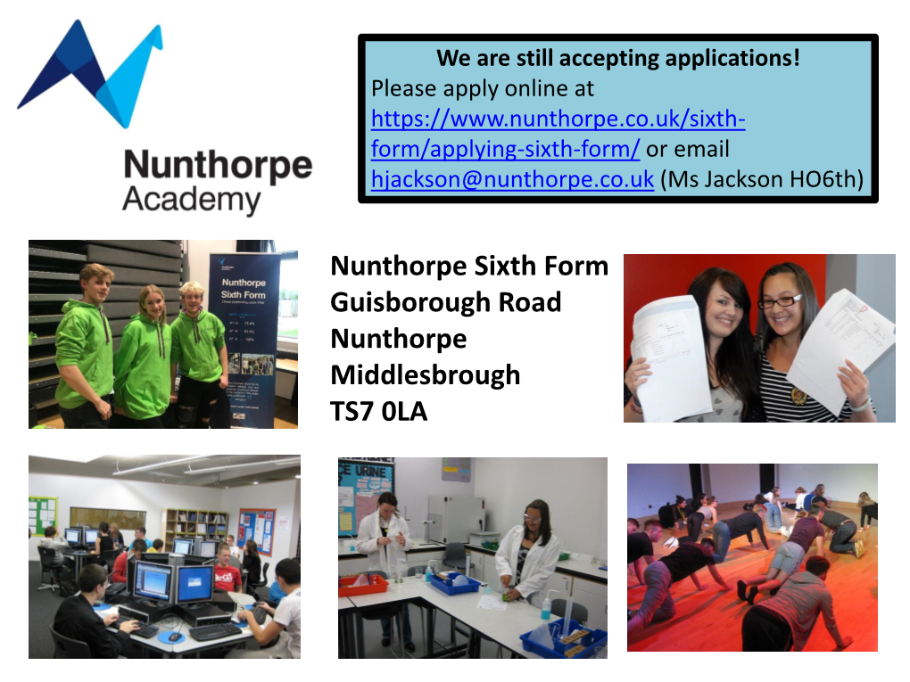 Nunthorpe Sixth Form Guisborough Road Nunthorpe Middlesbrough TS7 0LA Entry Requirements
