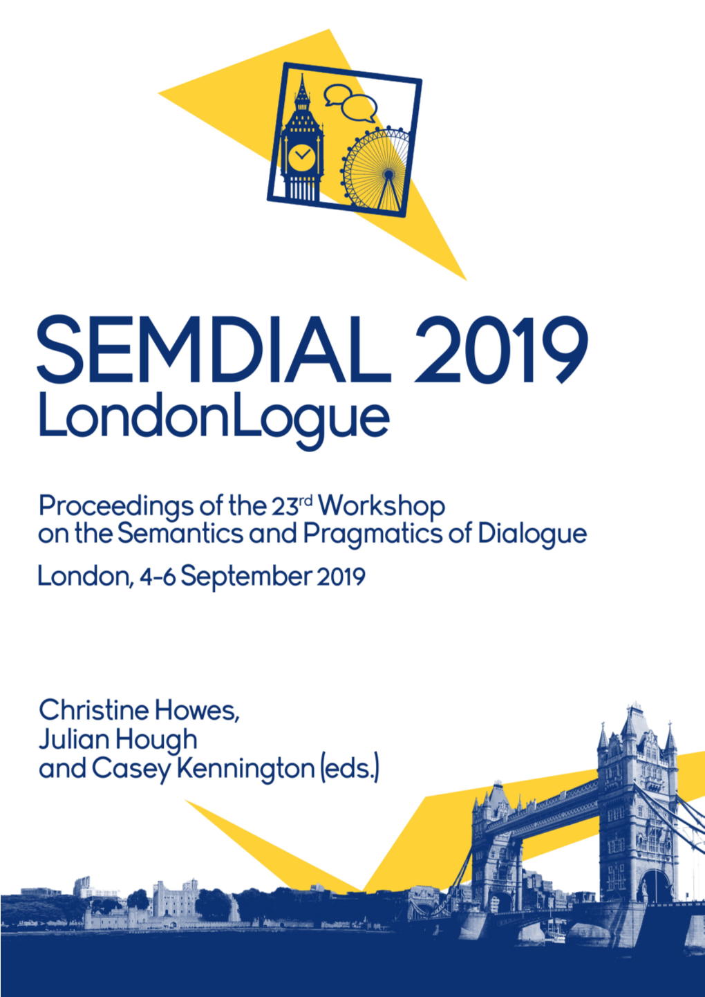 Proceedings of SEMDIAL 2019 (Londonlogue)