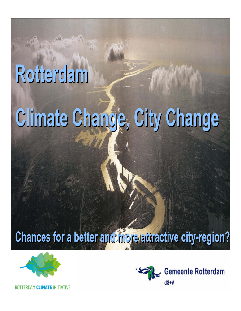 Rotterdam Climate Change, City Change