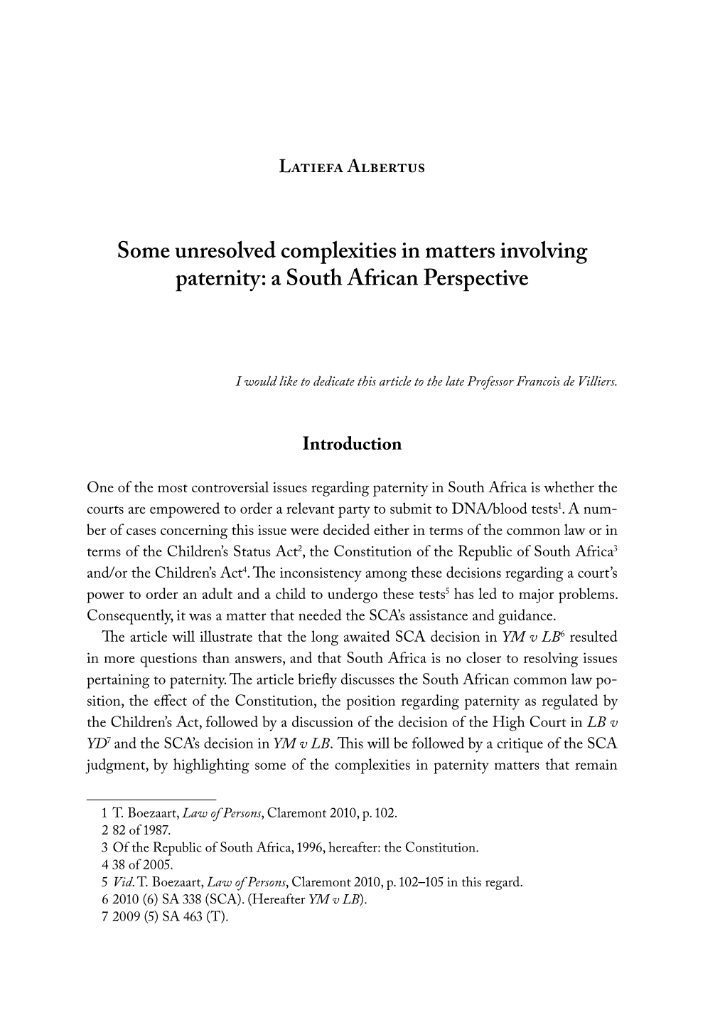 Some Unresolved Complexities in Matters Involving Paternity: a South African Perspective