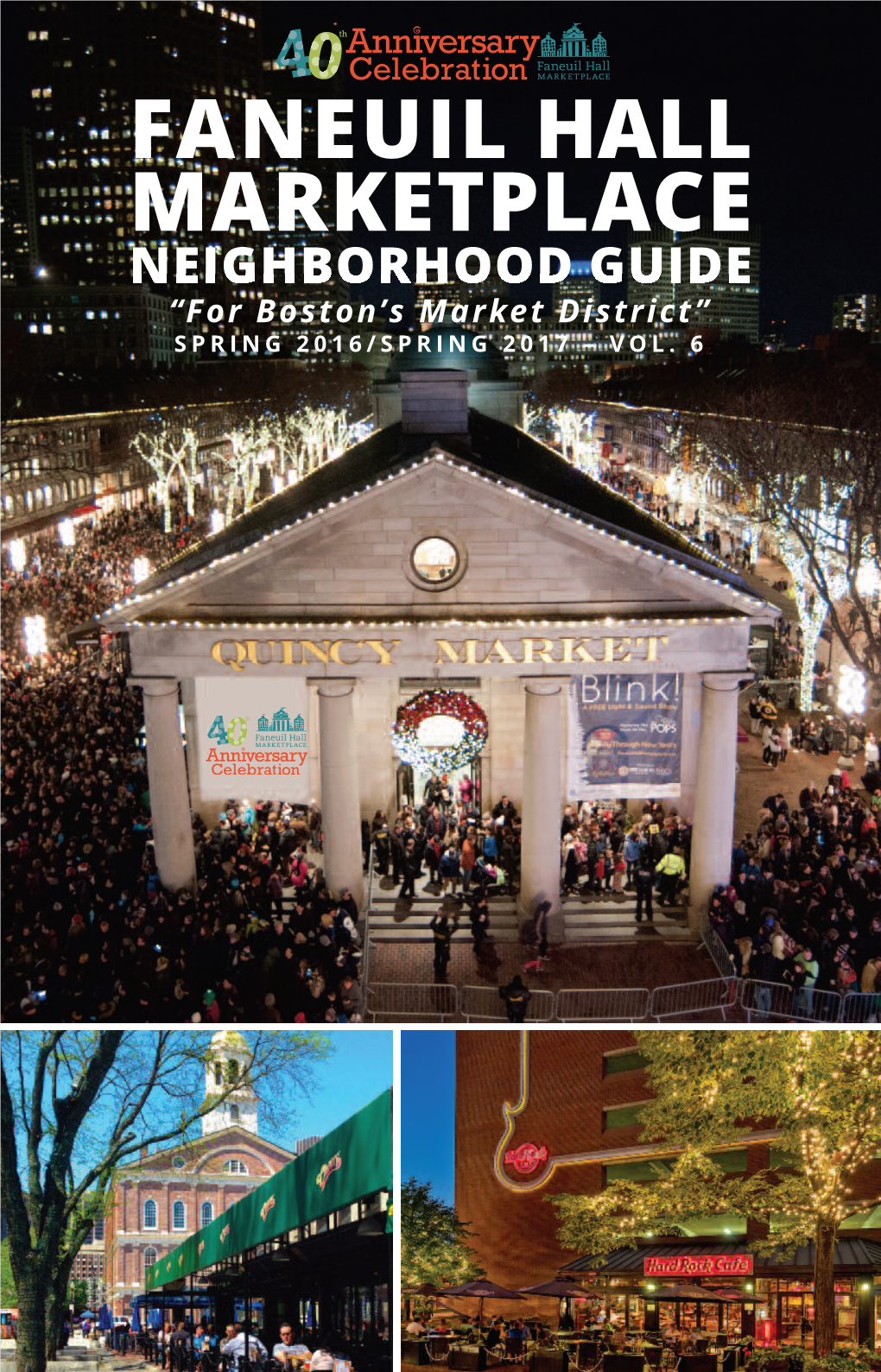 MARKETPLACE NEIGHBORHOOD GUIDE “For Boston’S Market District” Spring 2016/Spring 2017 – Vol