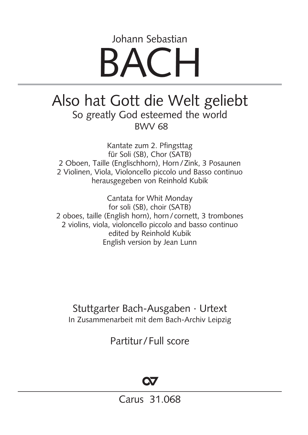 Also Hat Gott Die Welt Geliebt So Greatly God Esteemed the World BWV 68