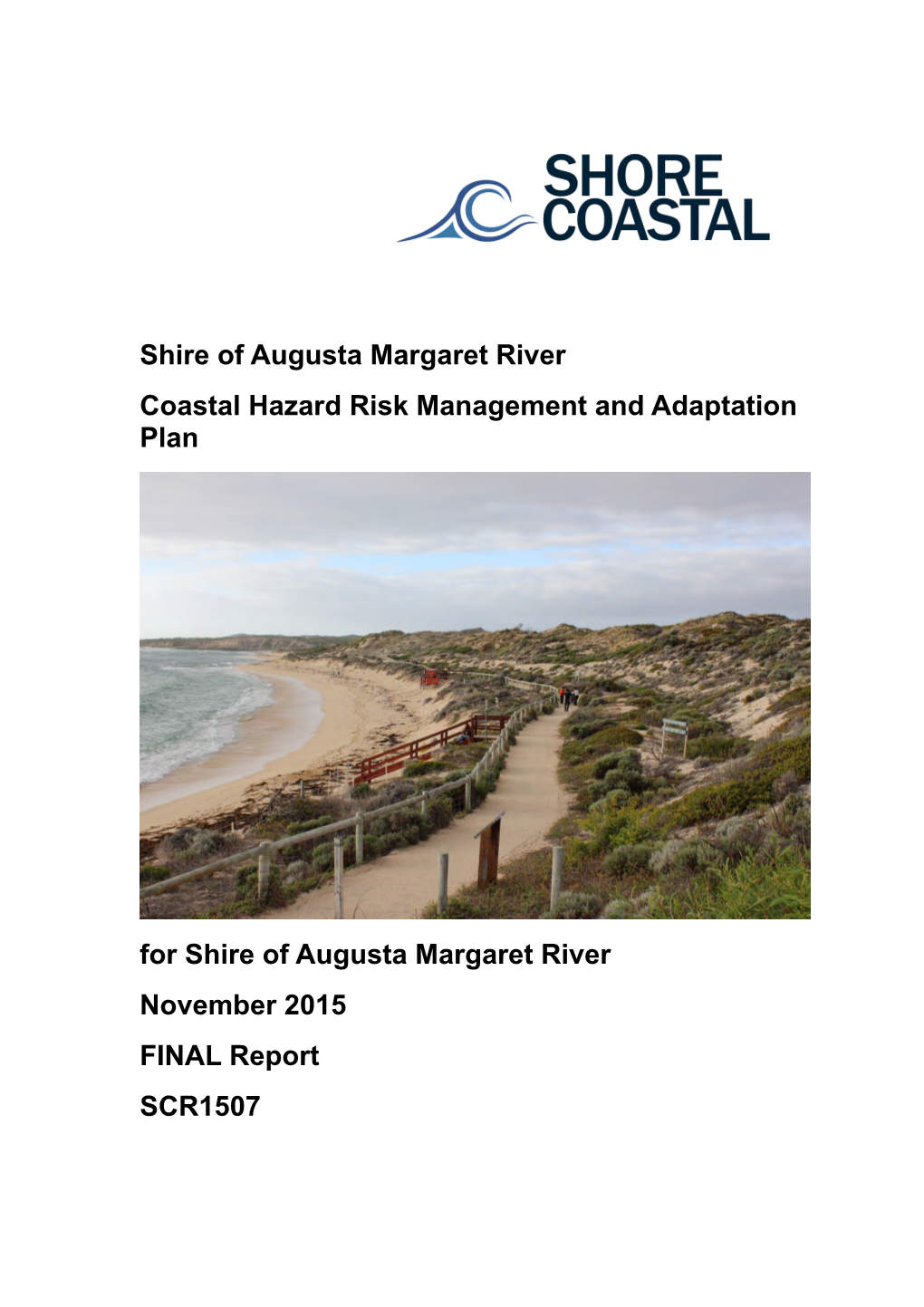 Shire of Augusta Margaret River Coastal Hazard Risk Management and Adaptation Plan for Shire of Augusta Margaret River Novembe