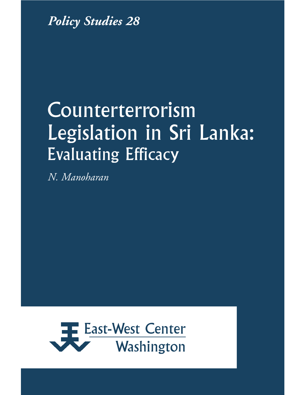 Counterterrorism Legislation in Sri Lanka: Evaluating Efficacy N