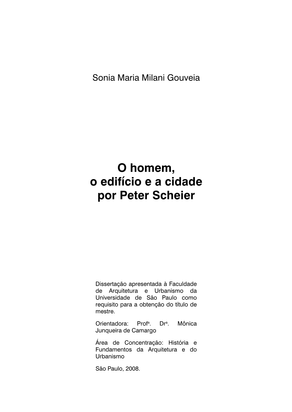 O Homem, O Edifício E a Cidade Por Peter Scheier